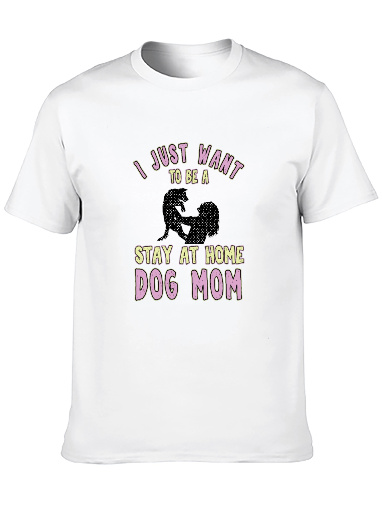 Stay at Home Dog Mom Graphic T-Shirt