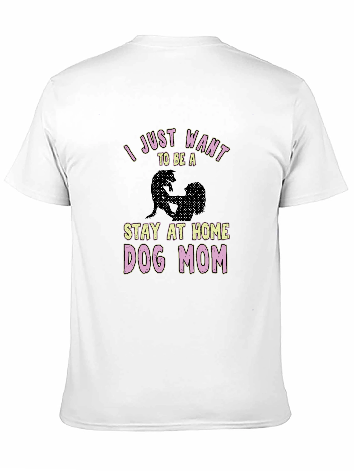 Stay at Home Dog Mom Graphic T-Shirt