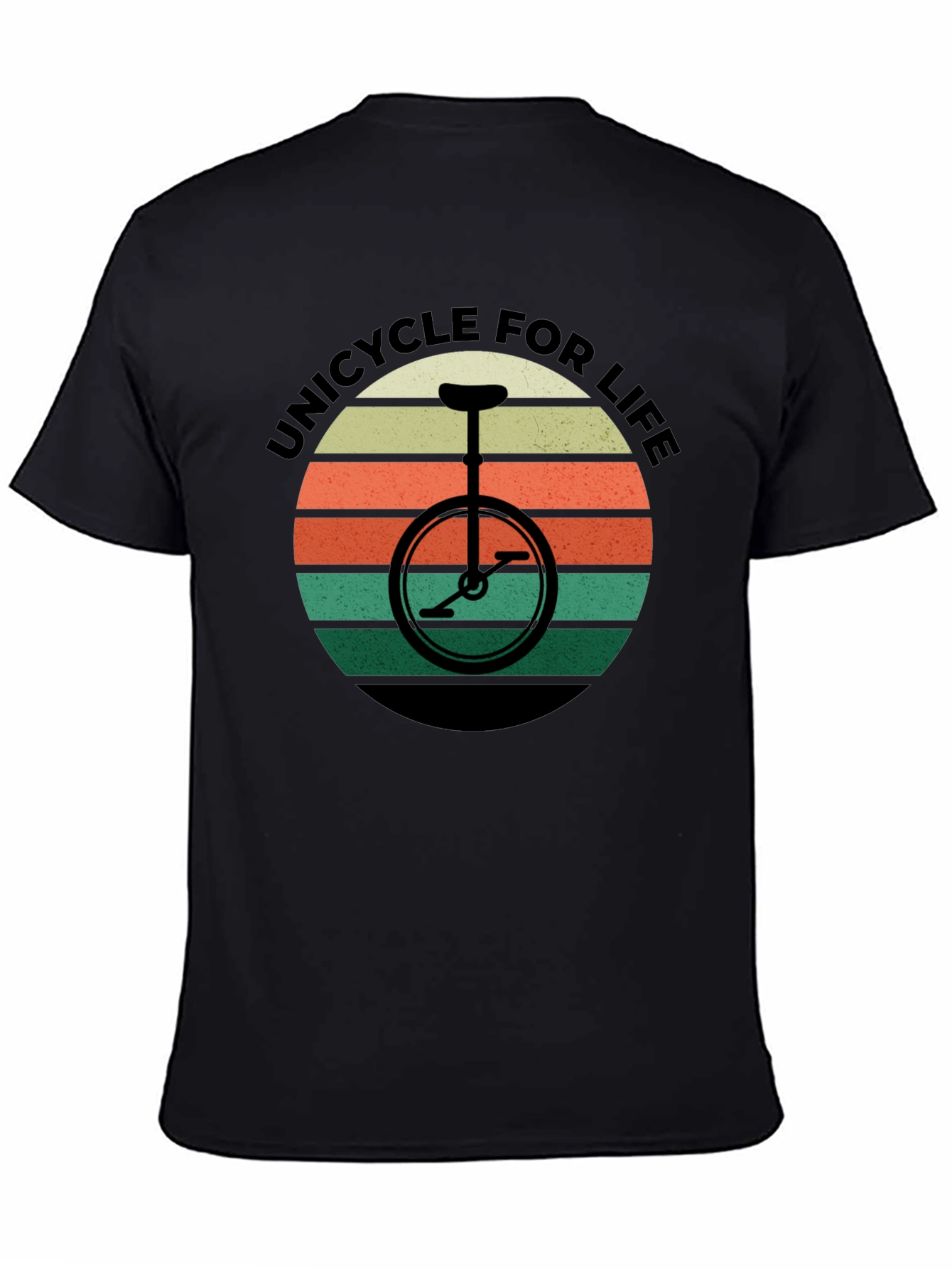 Unicycle For Life T-Shirt