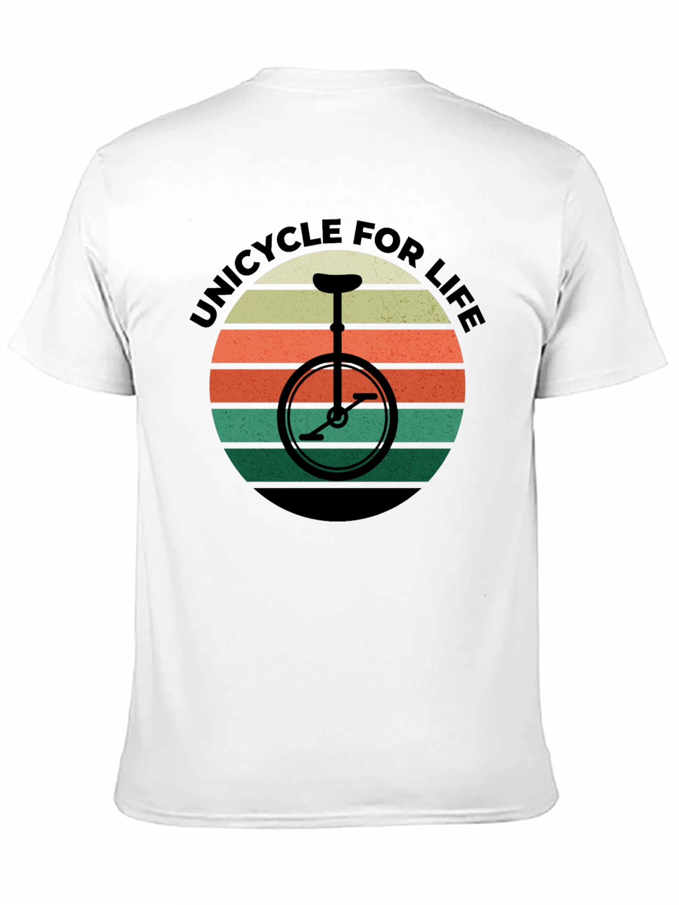 Unicycle For Life T-Shirt