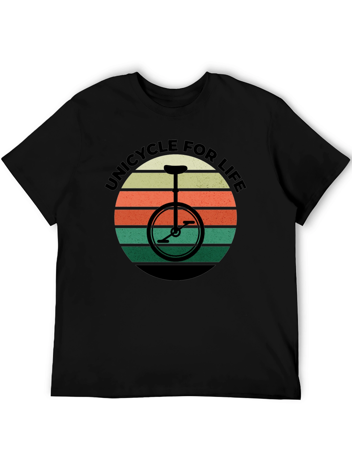 Unicycle For Life T-Shirt