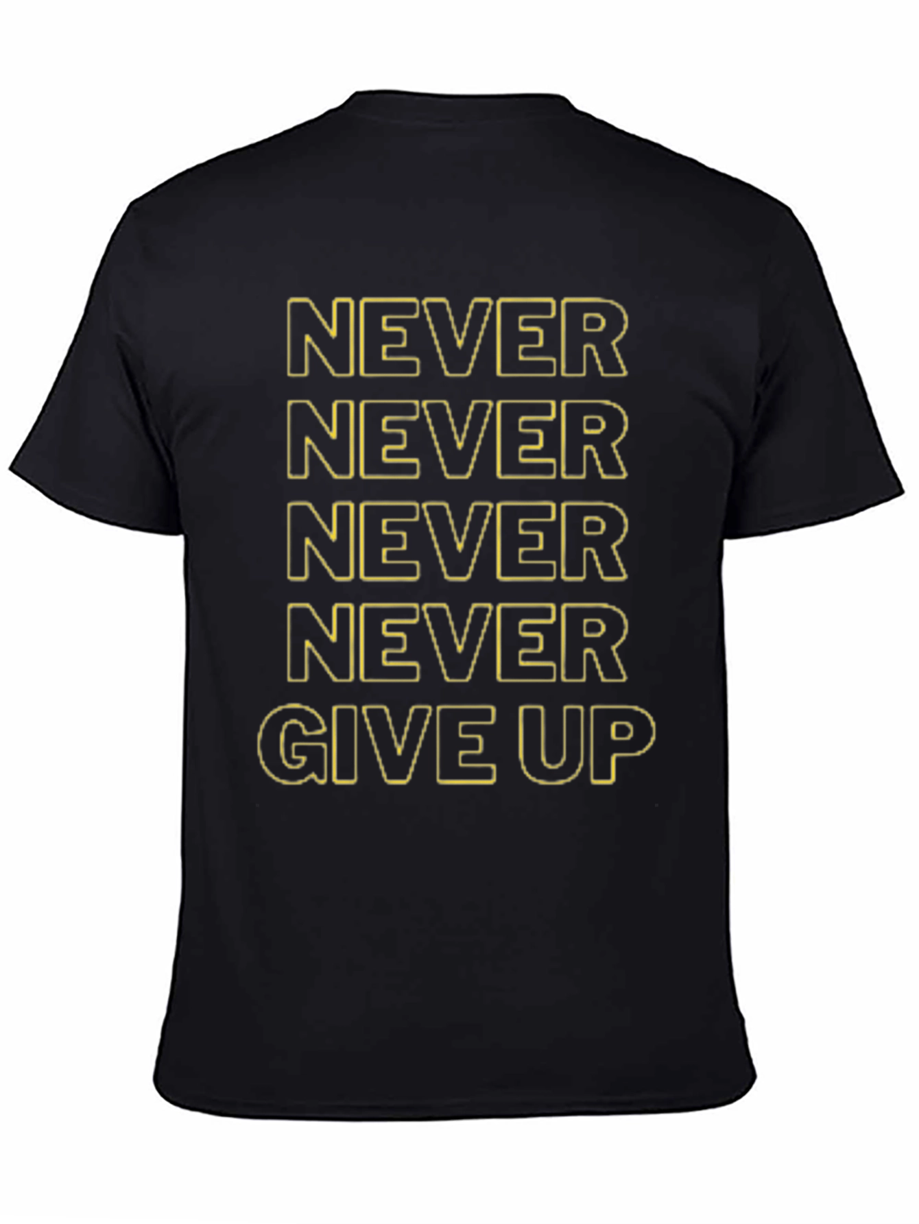 Never Give Up Motivational T-Shirt