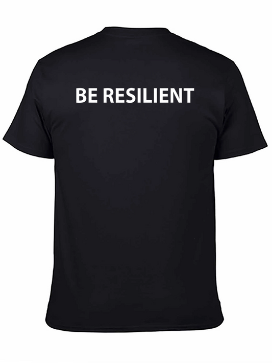 Be Resilient Black T-Shirt