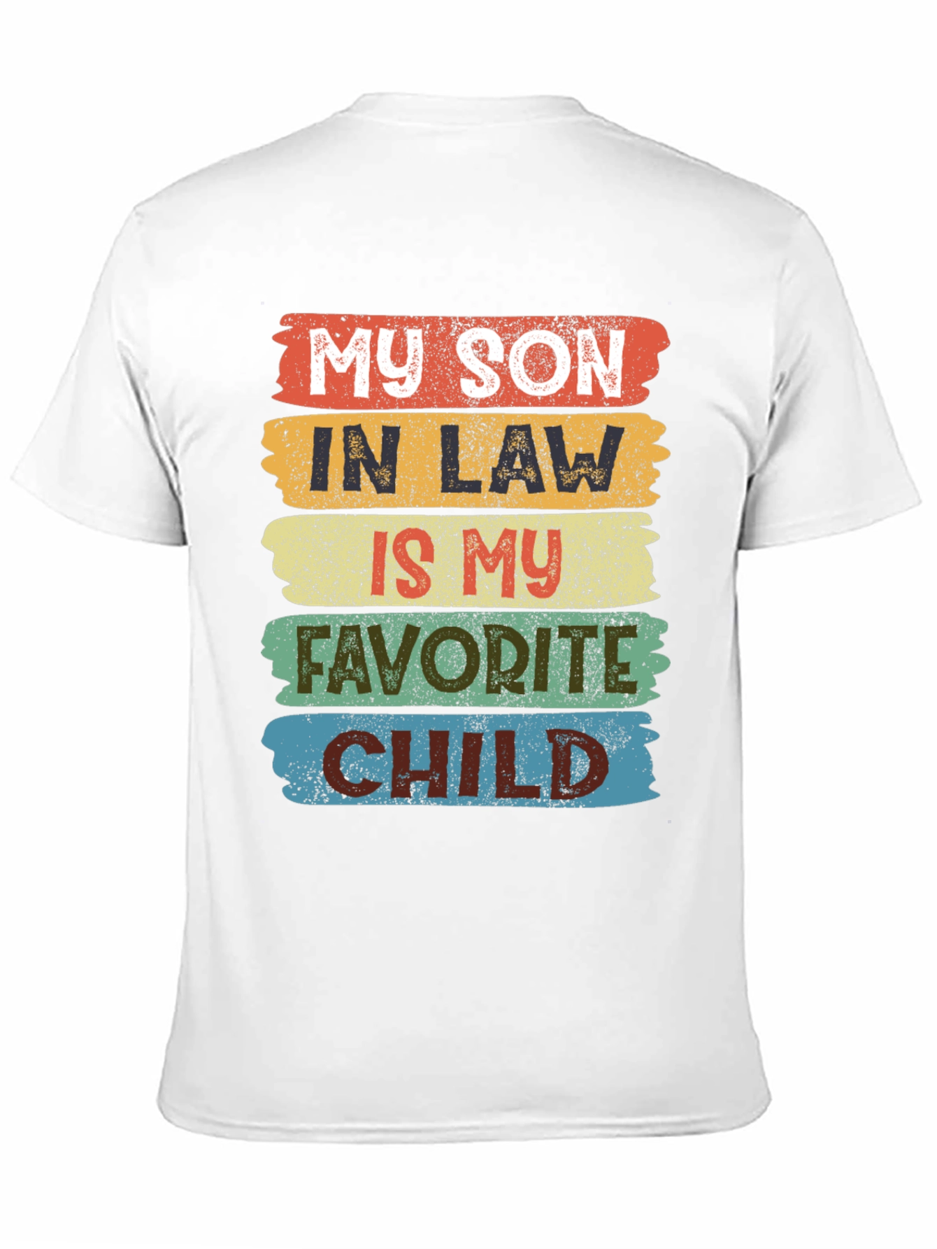 My Son-in-Law Is My Favorite Child T-Shirt