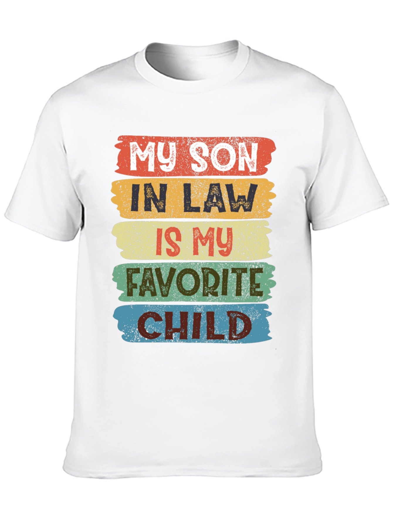 My Son-in-Law Is My Favorite Child T-Shirt