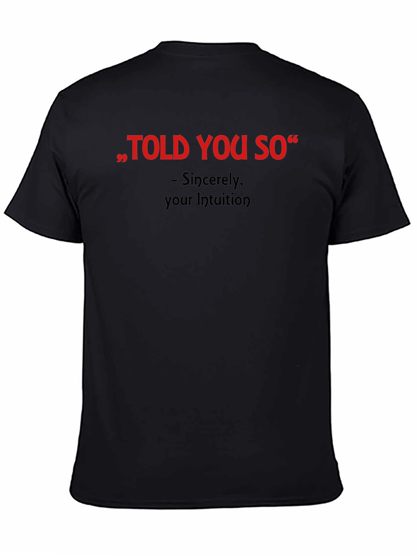 Told You So Graphic Tee - Intuition Activated