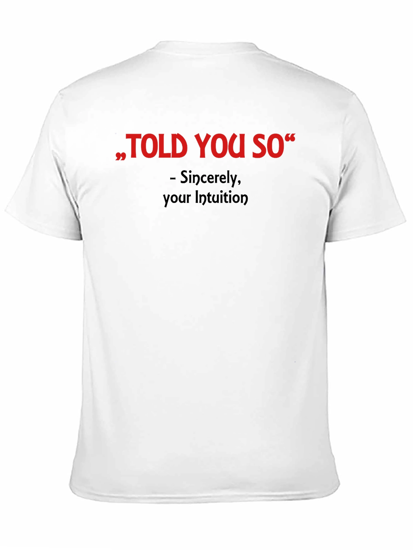 Told You So Graphic Tee - Intuition Activated