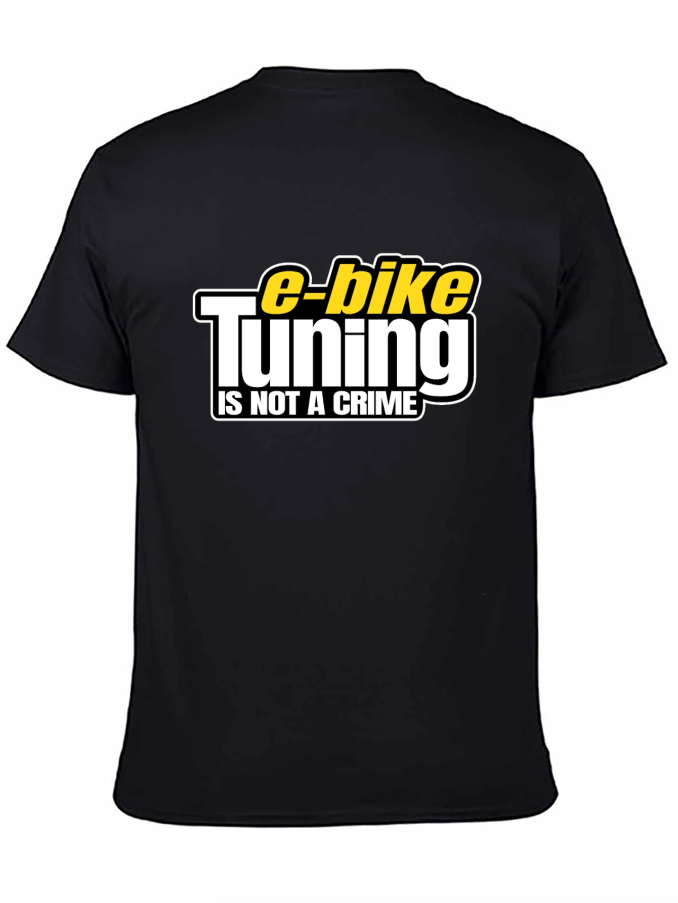 E-Bike Tuning is Not a Crime Black T-Shirt