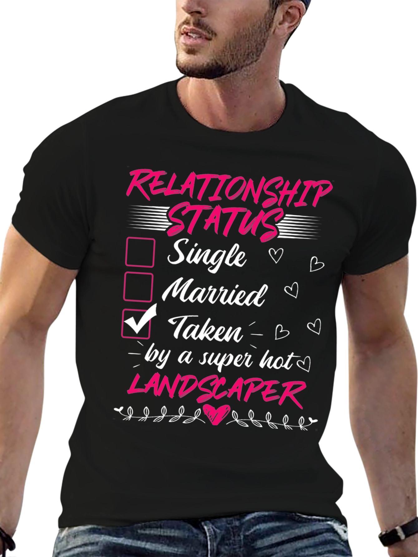 Taken by a Super Hot Landscaper T-Shirt