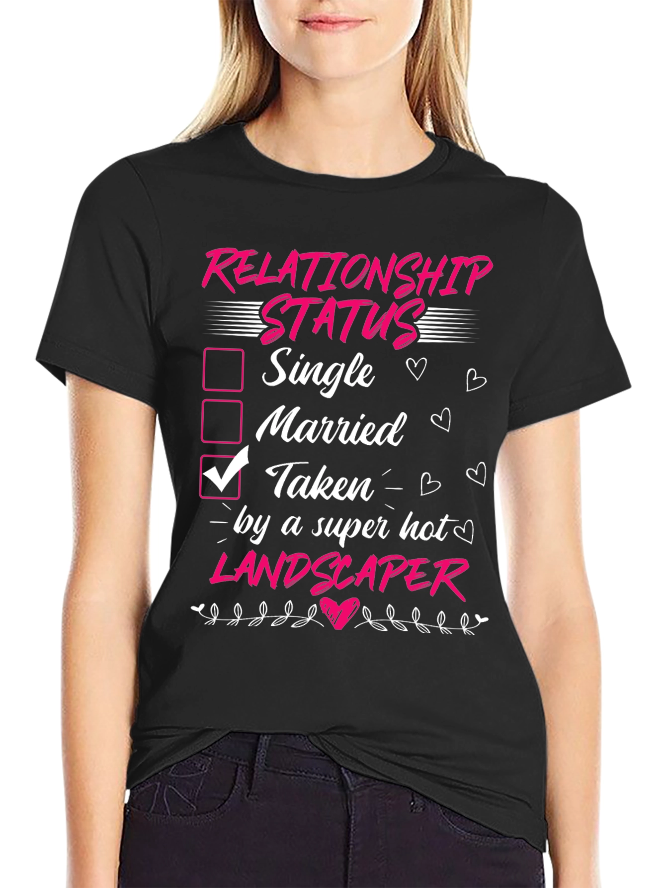 Taken by a Super Hot Landscaper T-Shirt