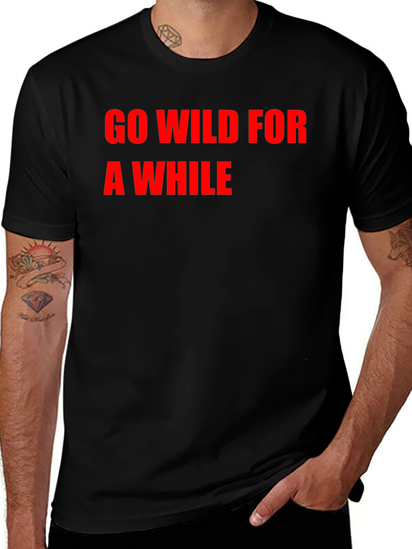 Go Wild For A While T-Shirt