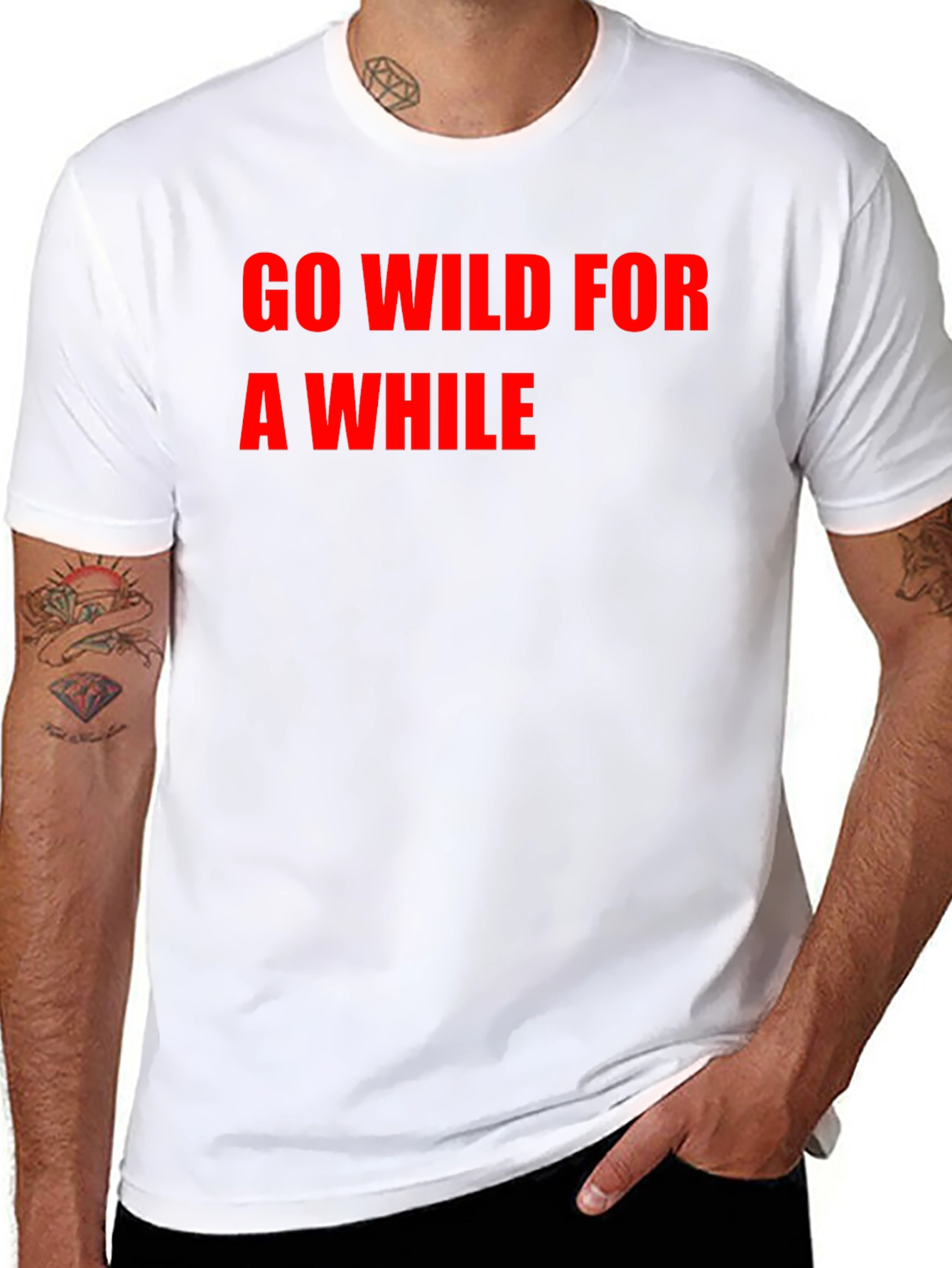 Go Wild For A While T-Shirt