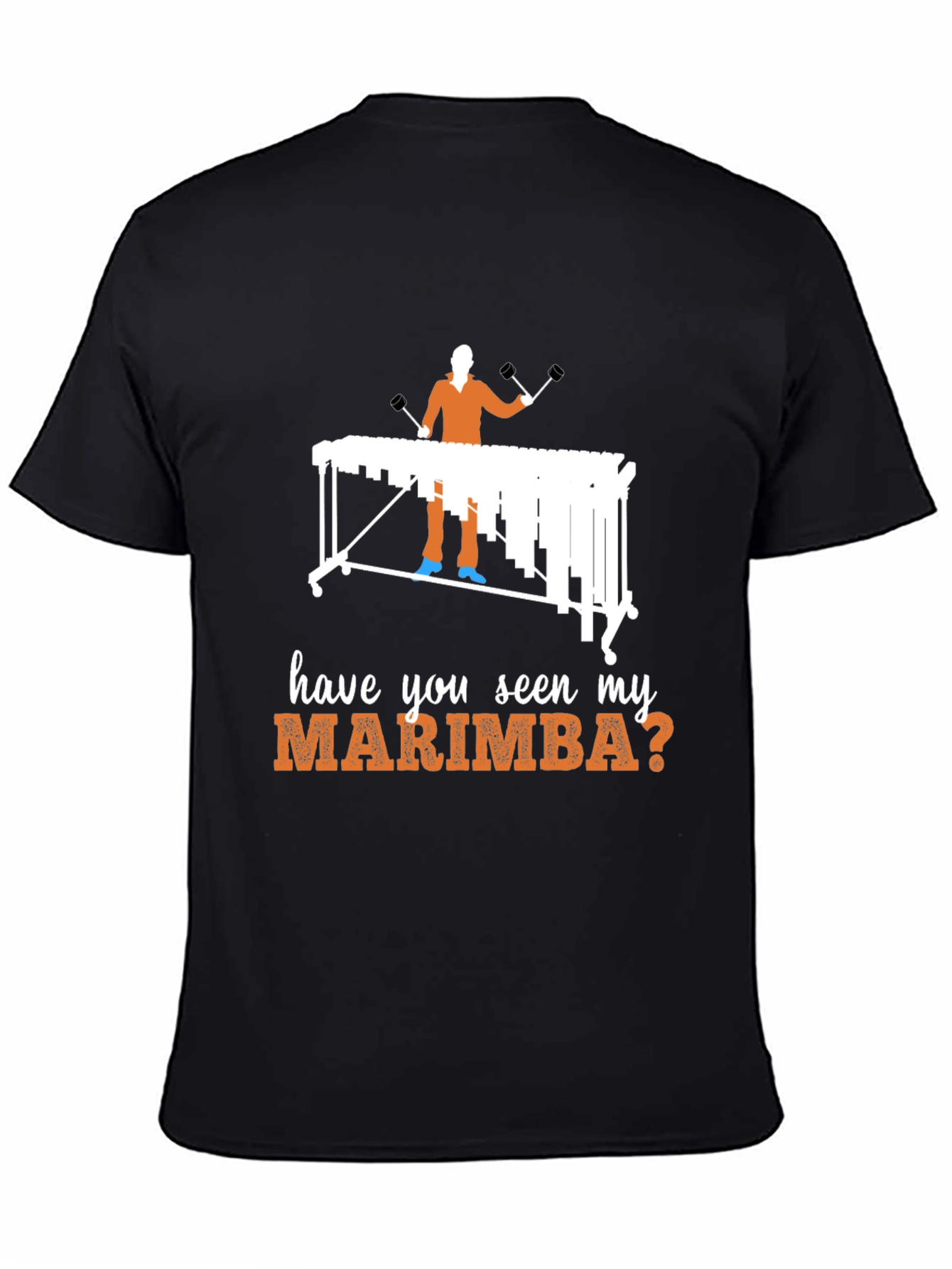 Have You Seen My Marimba? T-Shirt