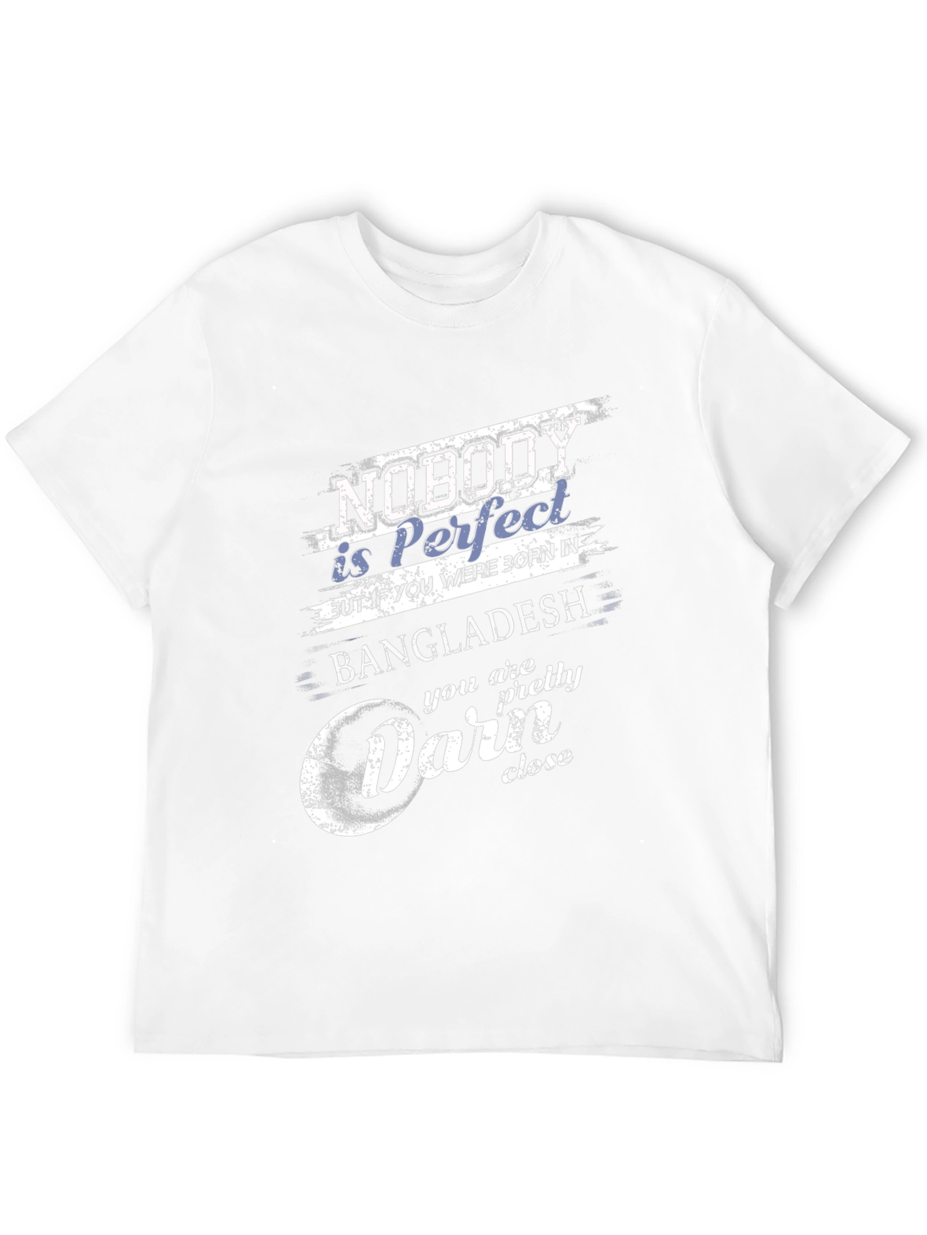 Bangladesh Pride Graphic T-Shirt - Nobody is Perfect