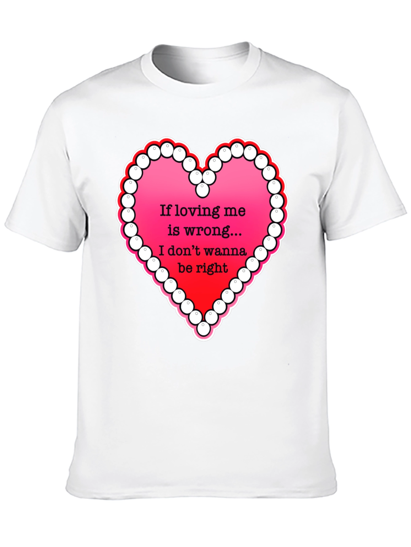 Love is Wrong T-Shirt