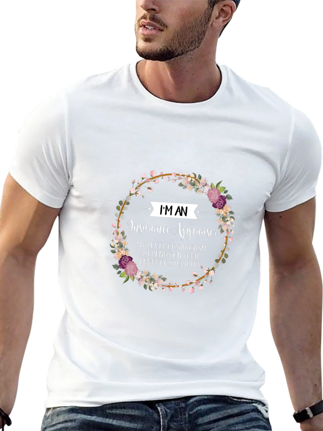 Insurance Appraiser Sarcasm T-Shirt