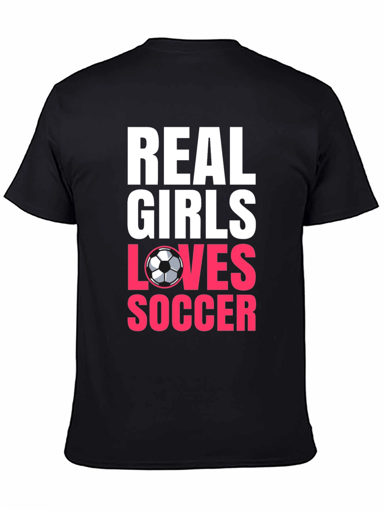 Real Girls Love Soccer Black T-Shirt
