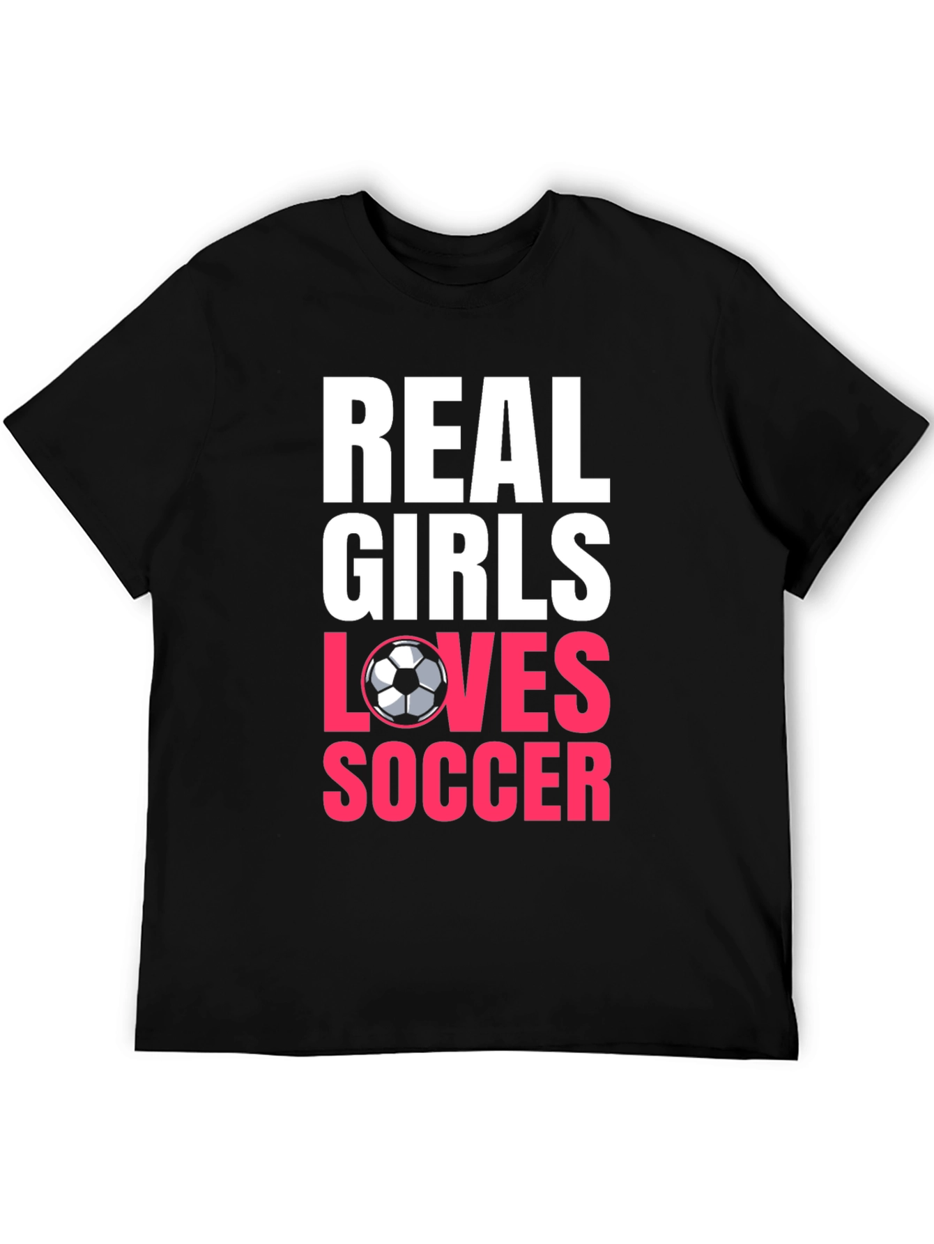 Real Girls Love Soccer Black T-Shirt