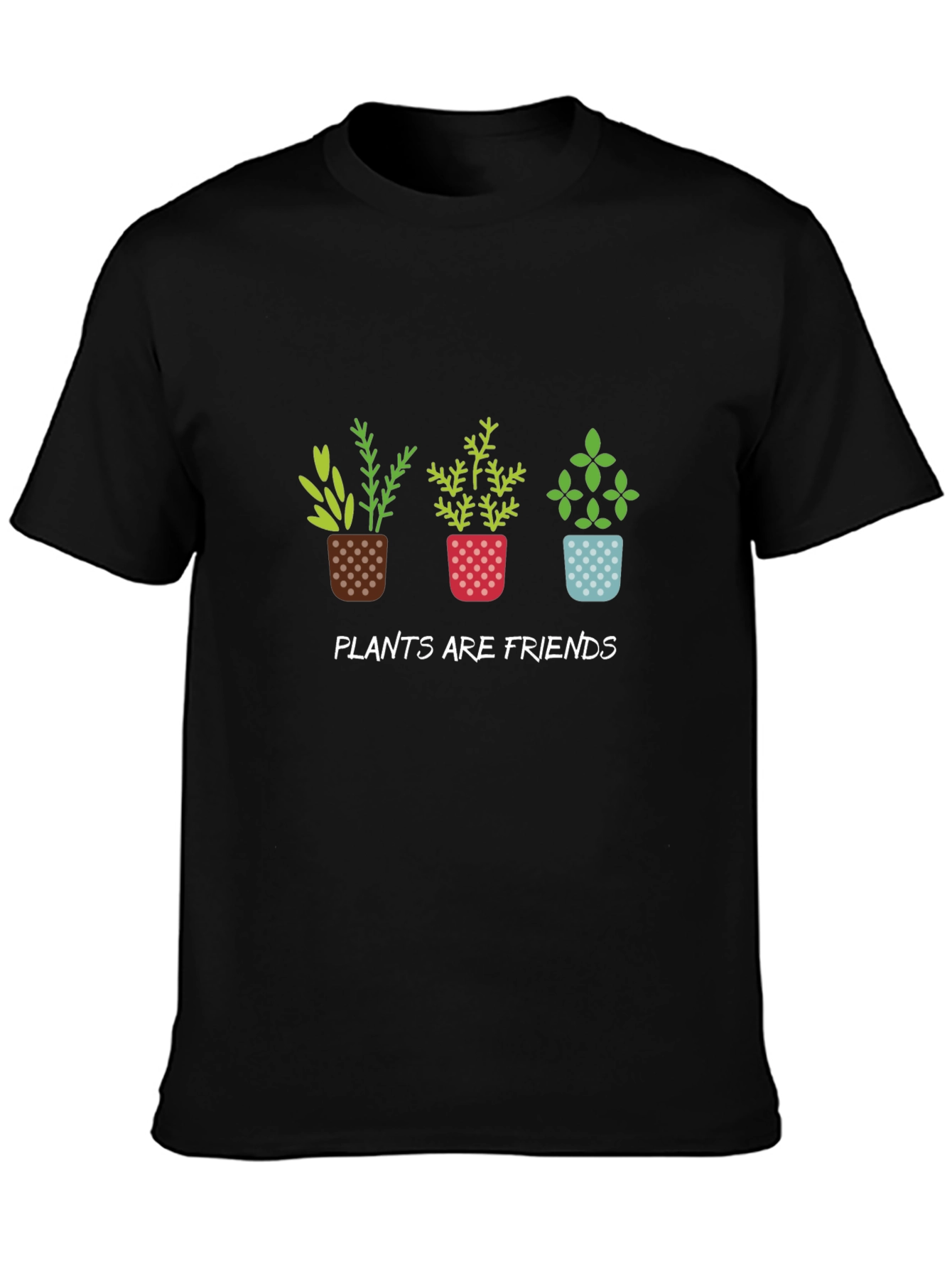 Plants Are Friends T-Shirt - Black Unisex