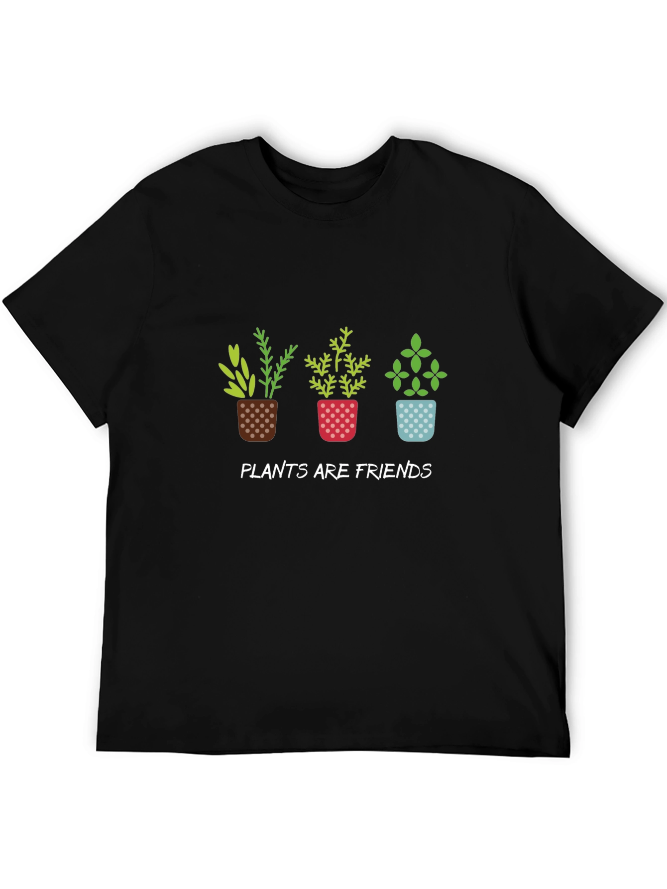 Plants Are Friends T-Shirt - Black Unisex