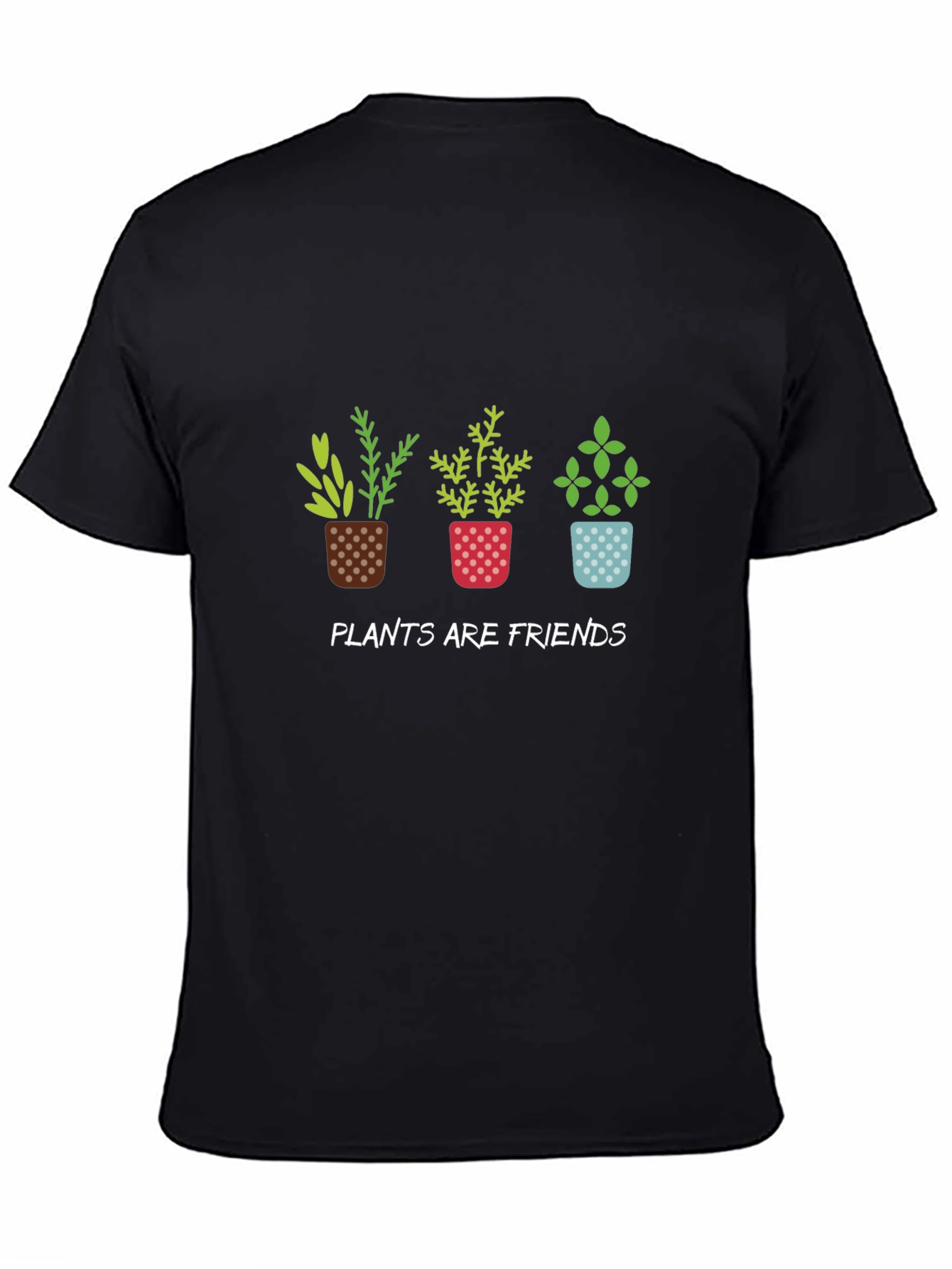 Plants Are Friends T-Shirt - Black Unisex