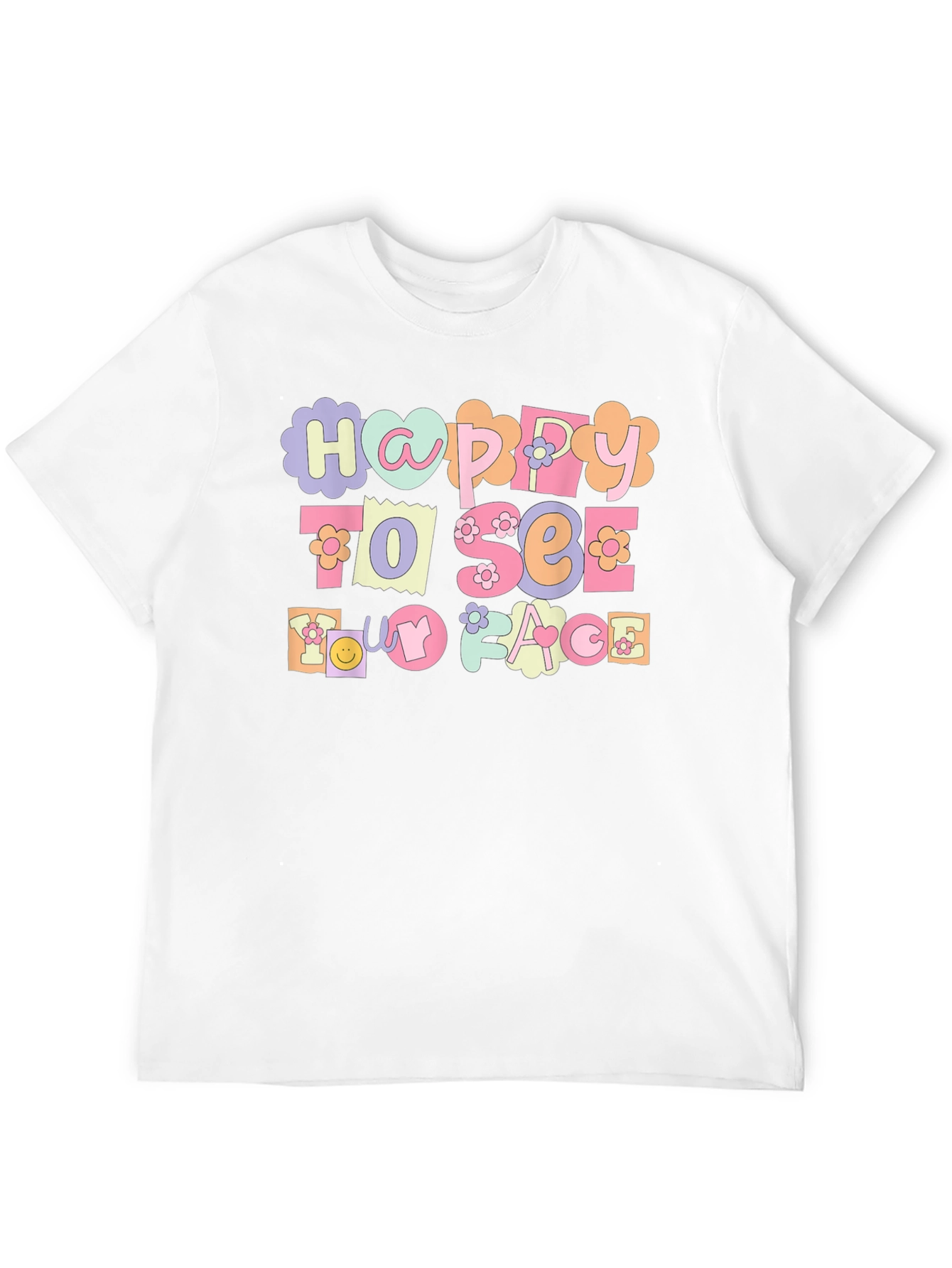 Happy To See My Face Graphic Tee