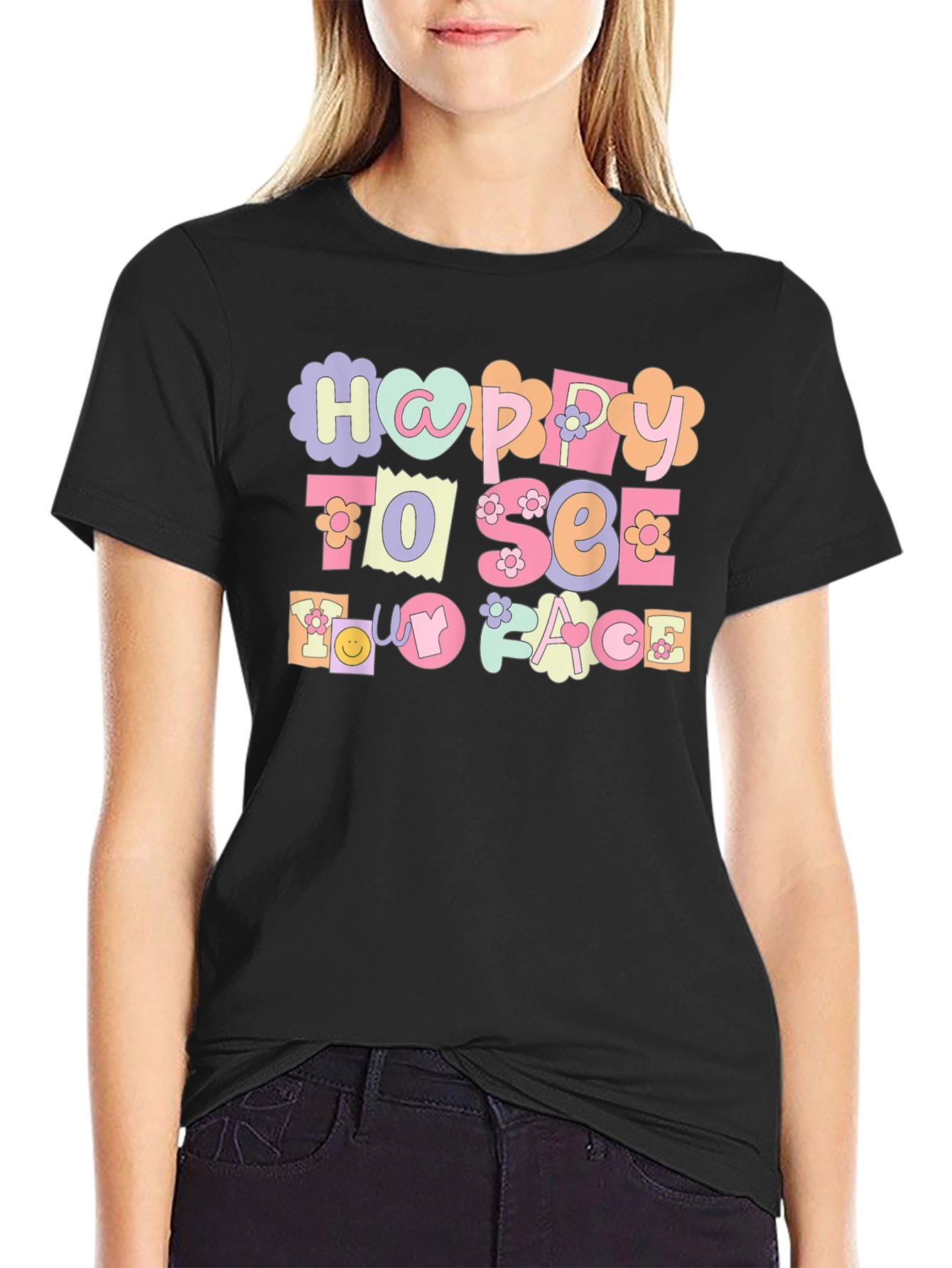 Happy To See My Face Graphic Tee