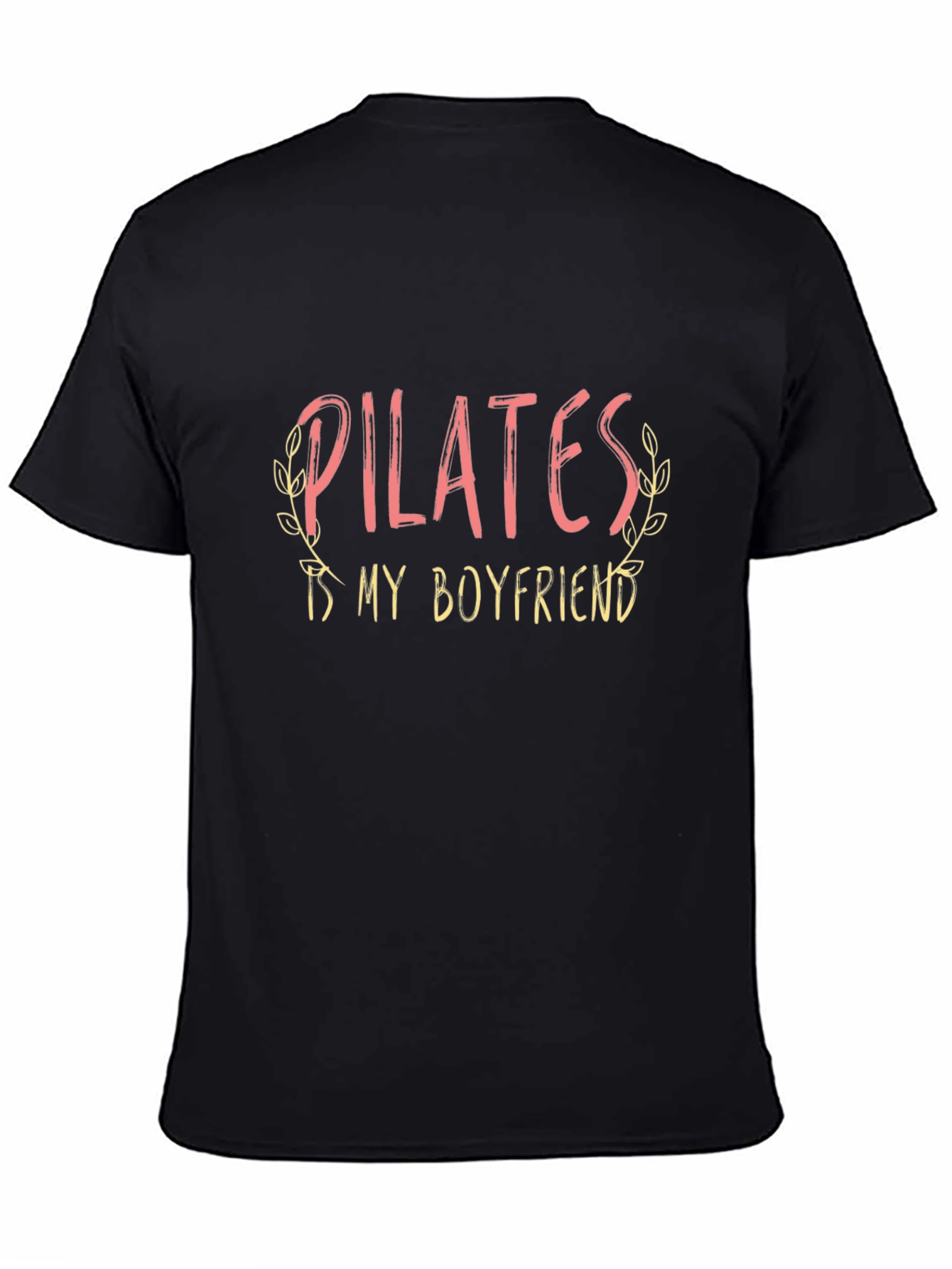 Pilates is My Boyfriend Graphic Tee - Black T-Shirt