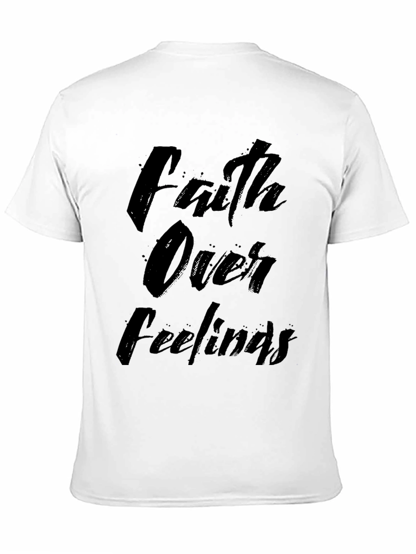 Faith Over Feelings Graphic T-Shirt