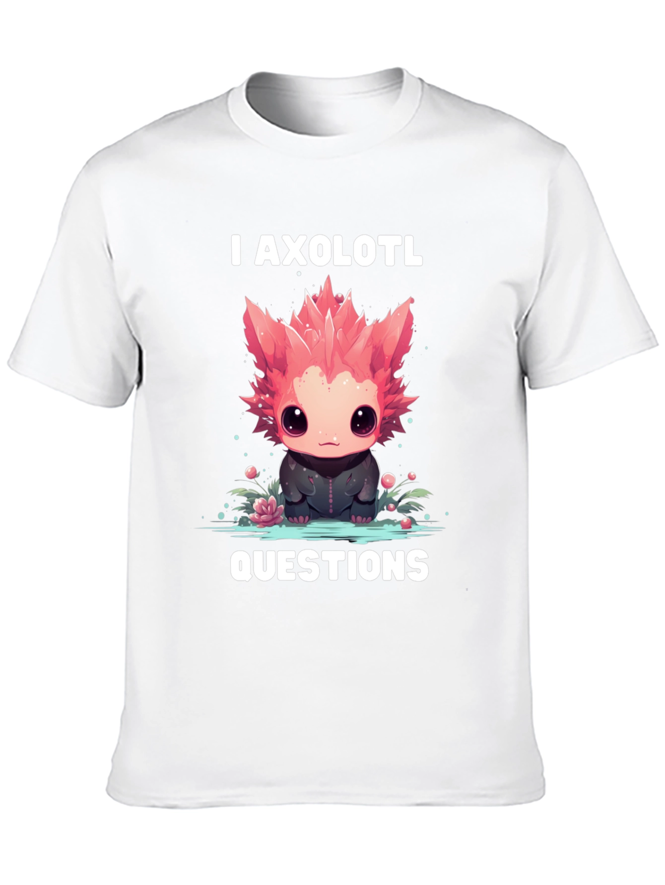 I Axolotl Questions Graphic T-Shirt