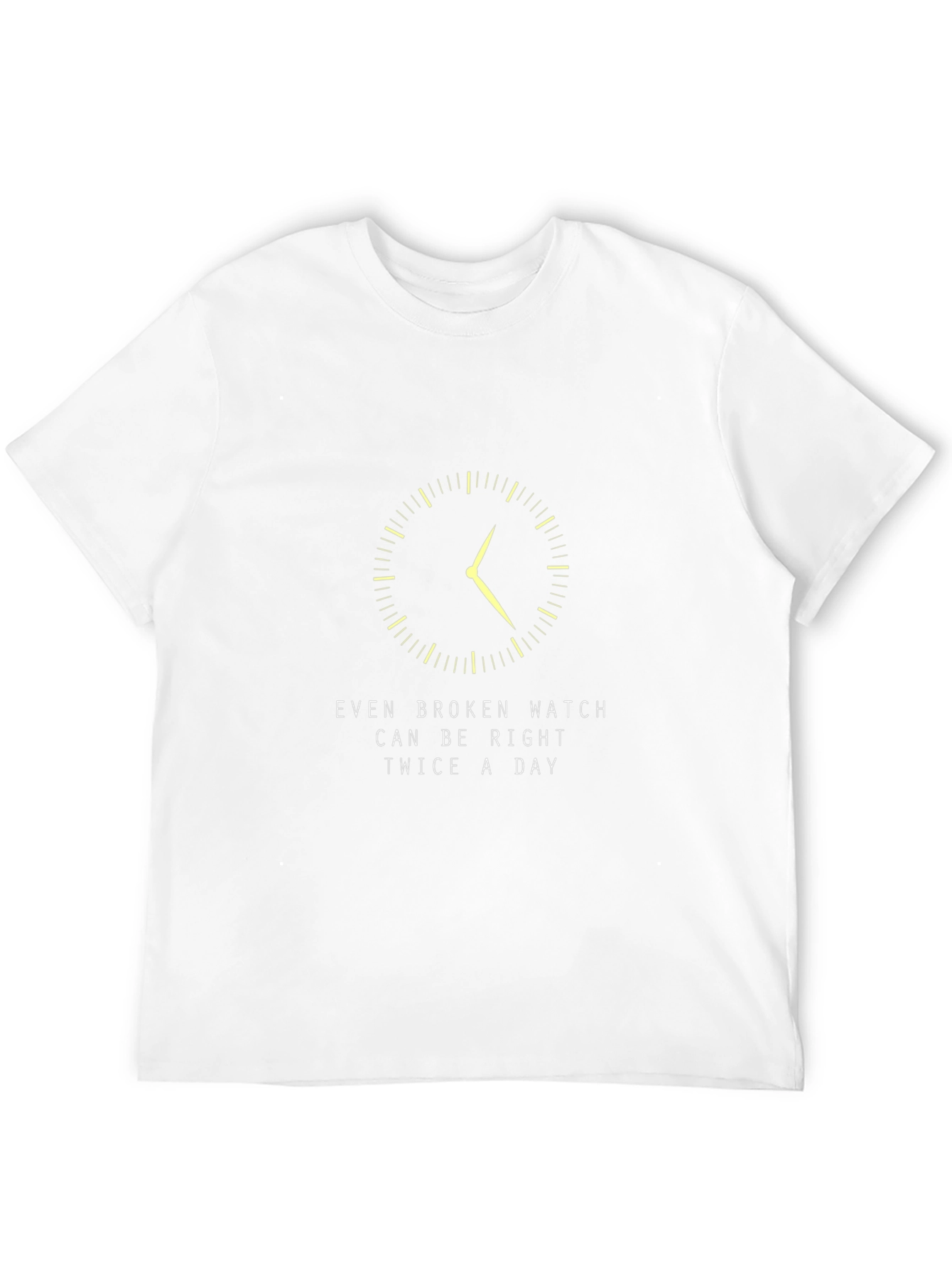 Broken Watch T-Shirt - Always Right Twice a Day!