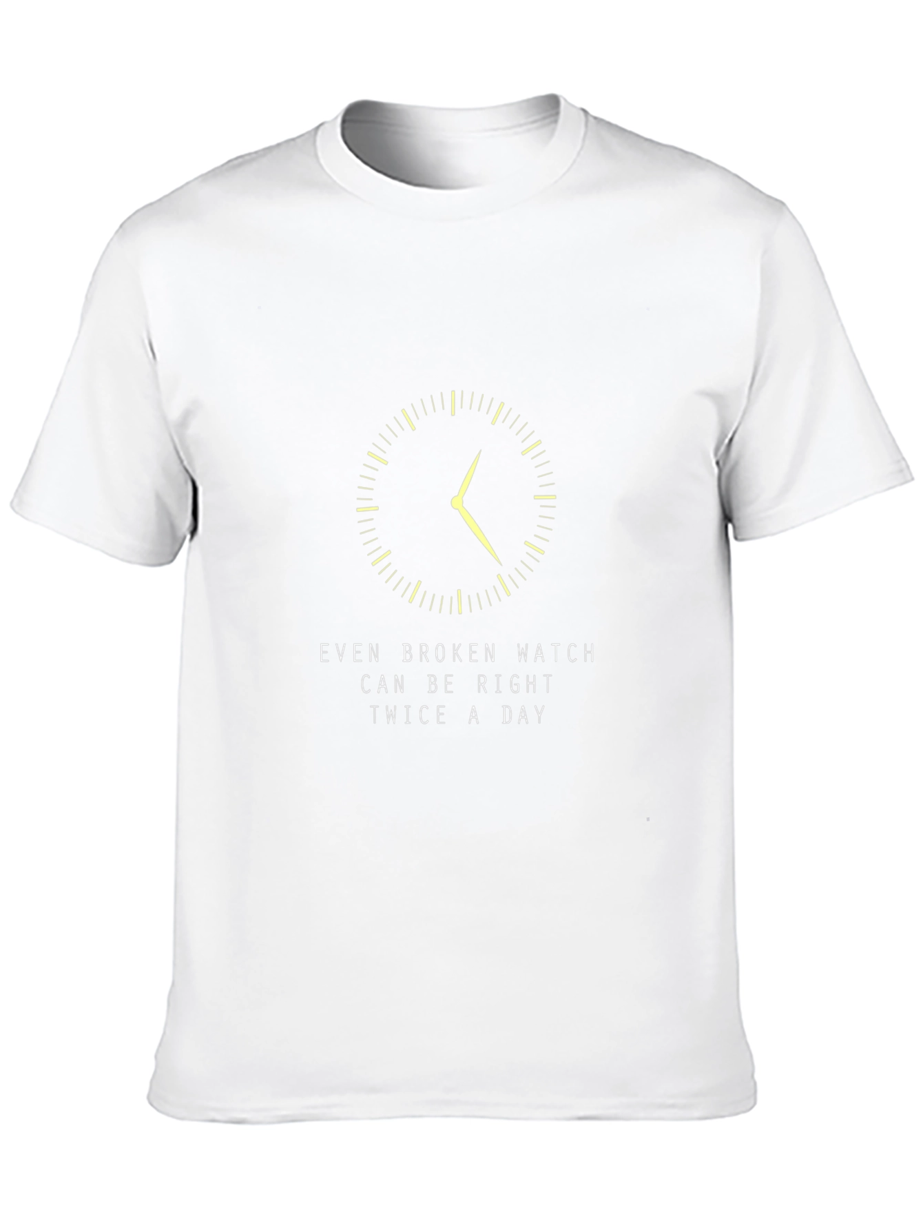 Broken Watch T-Shirt - Always Right Twice a Day!