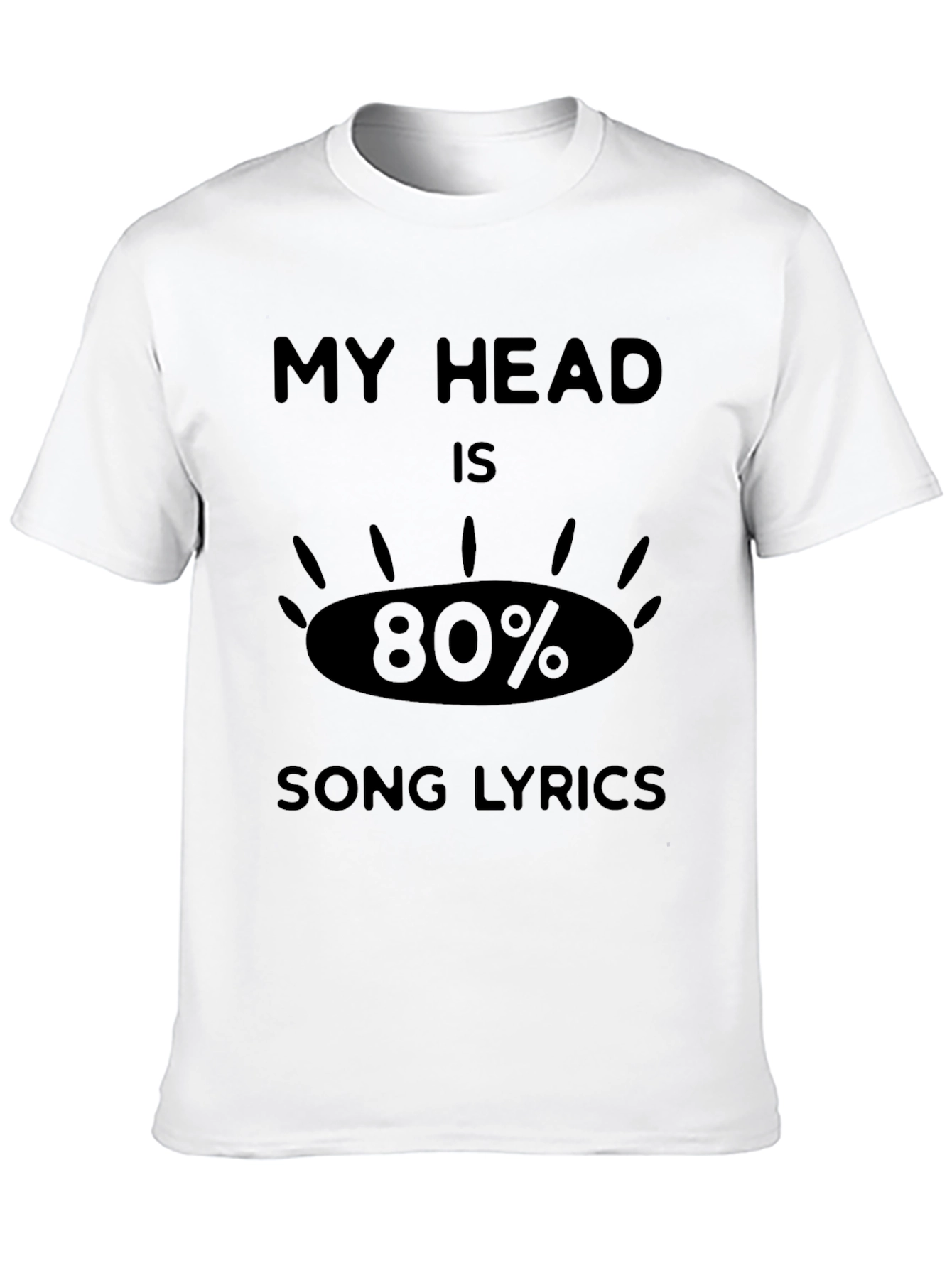 My Head Is 80% Song Lyrics Black T-Shirt