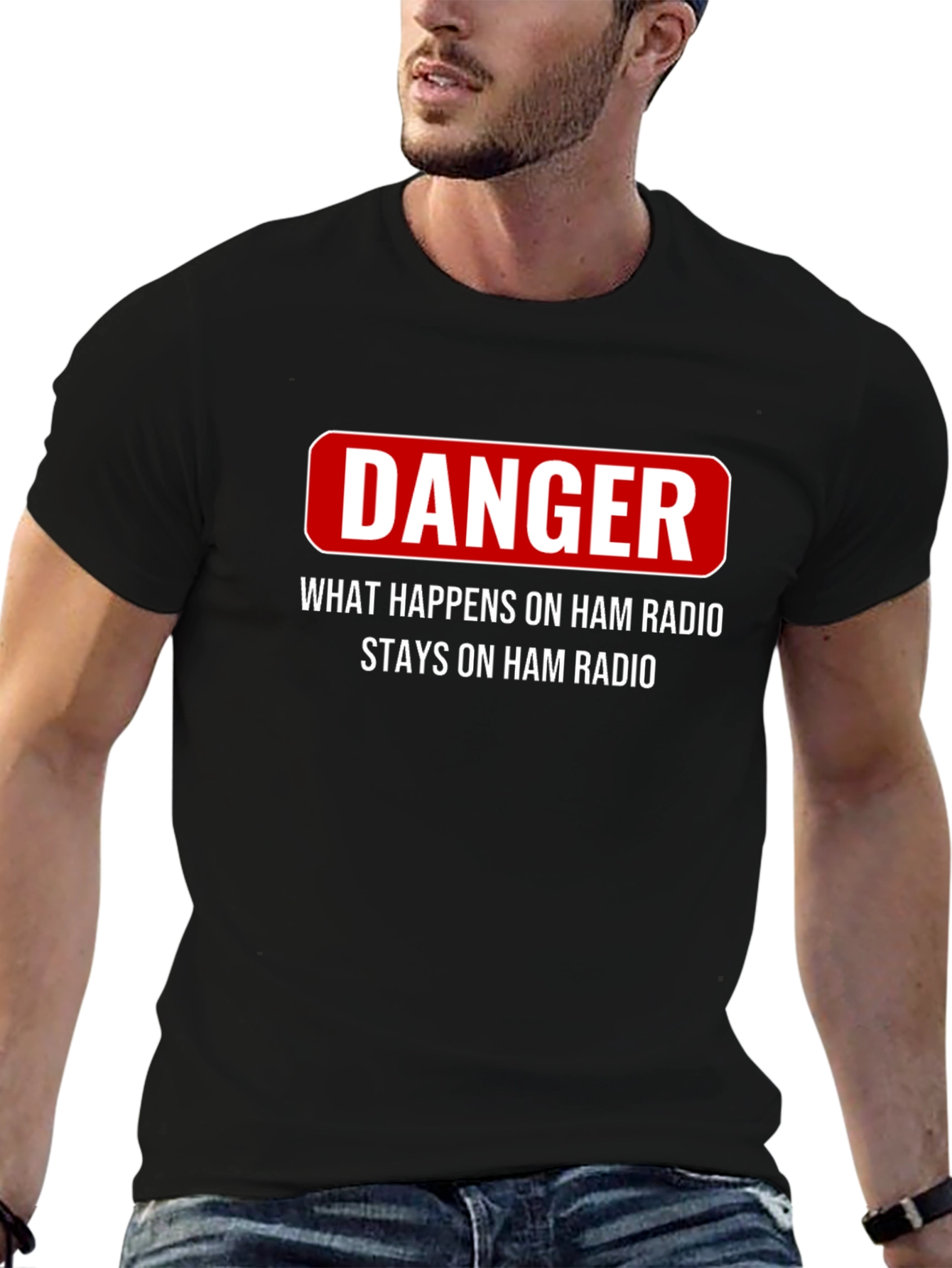 Danger Ham Radio T-Shirt - What Happens Stays