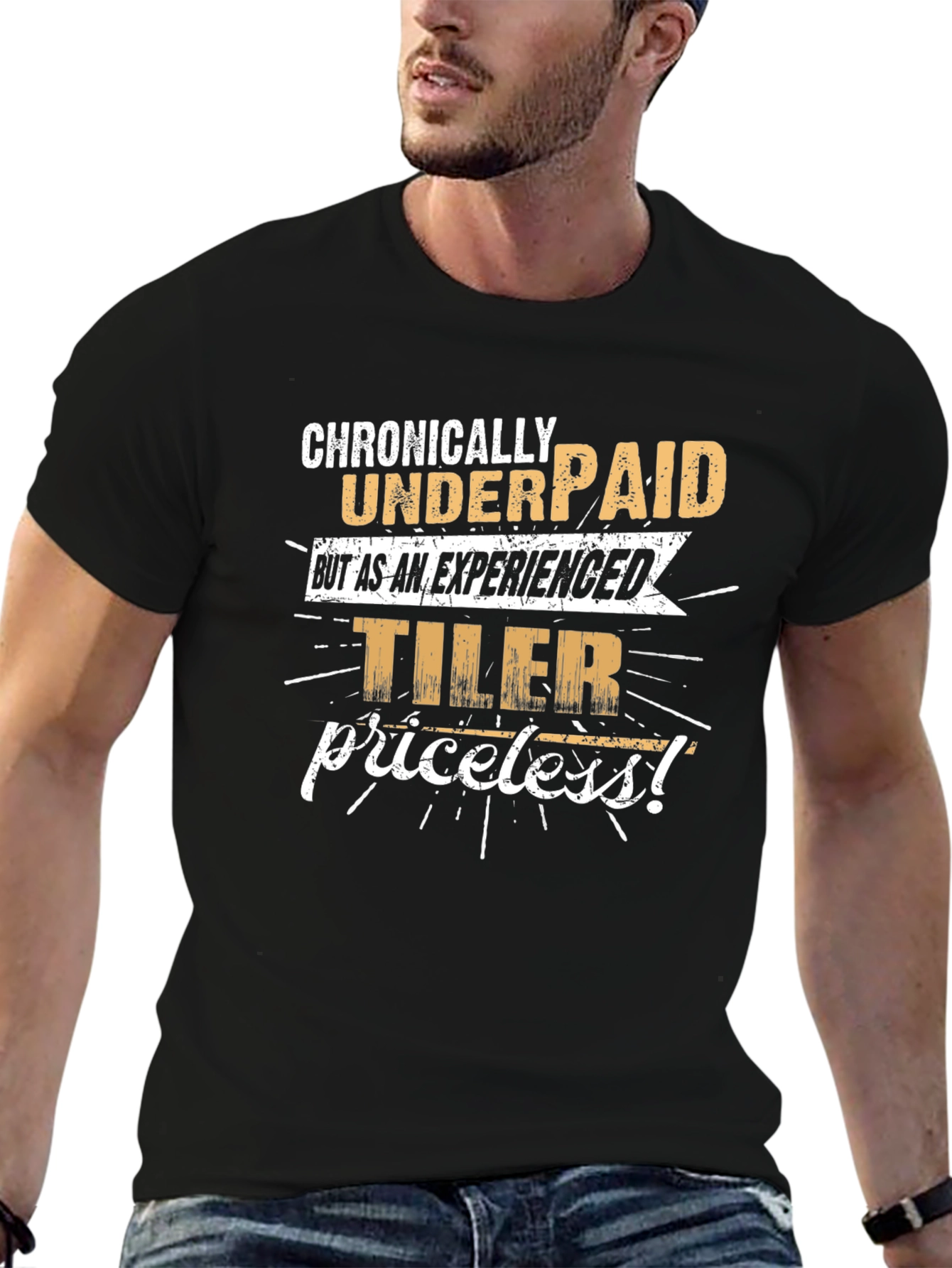 Chronically Underpaid Experienced Tiler Funny Black T-Shirt