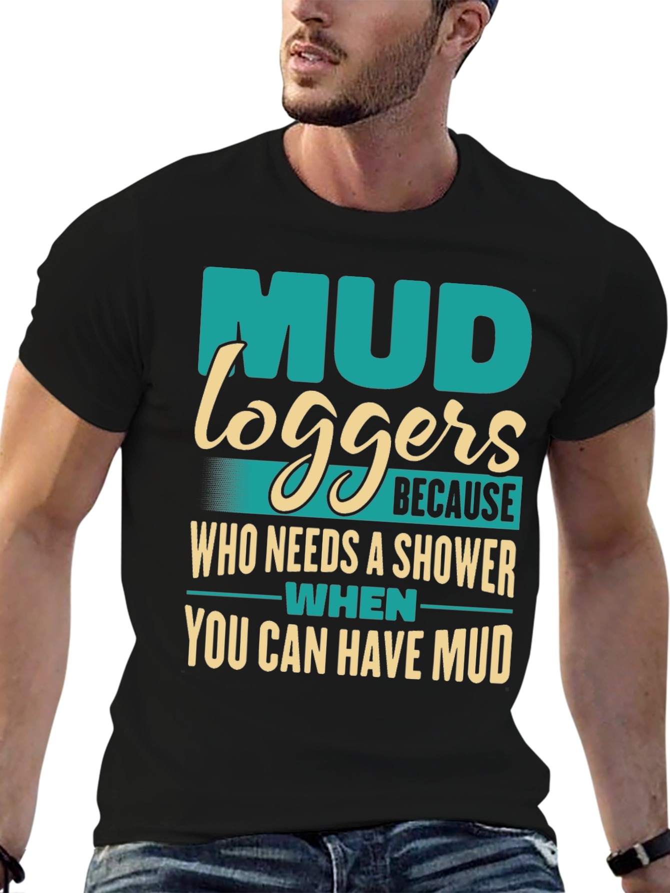 Mud Loggers T-Shirt - Funny Off-Roading Apparel