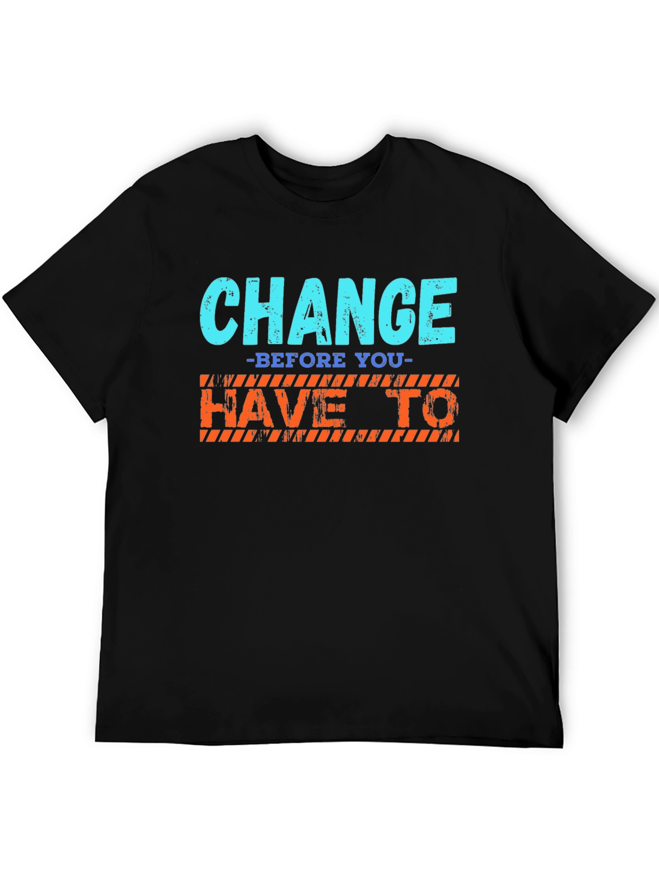 Change Graphic T-Shirt - Motivational Tee