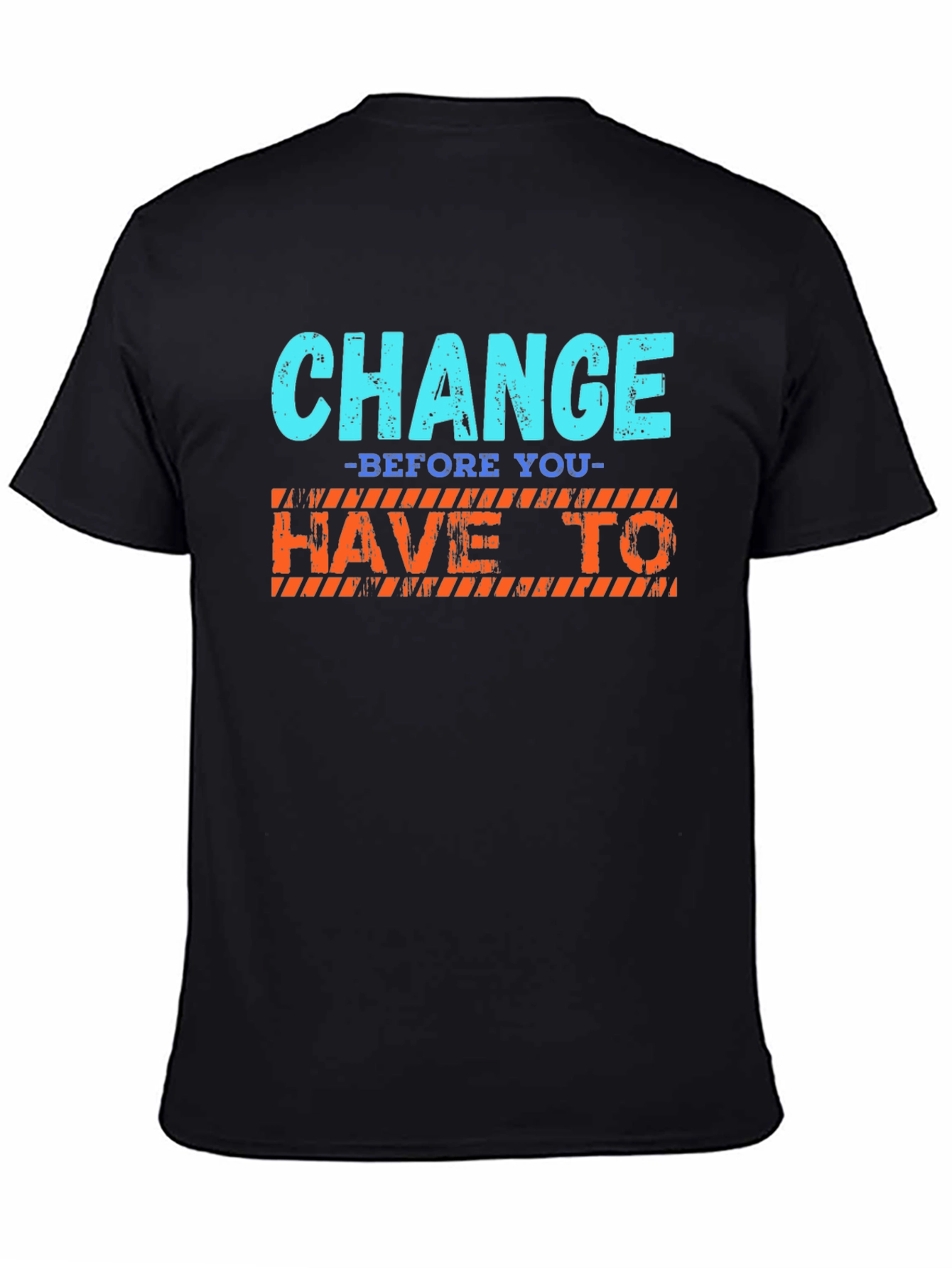 Change Graphic T-Shirt - Motivational Tee