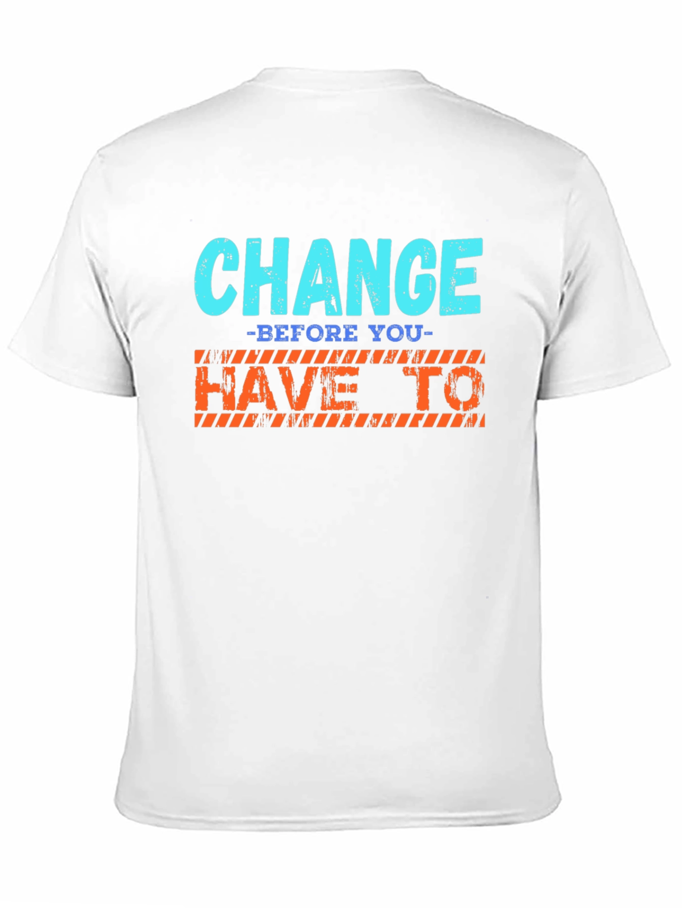 Change Graphic T-Shirt - Motivational Tee
