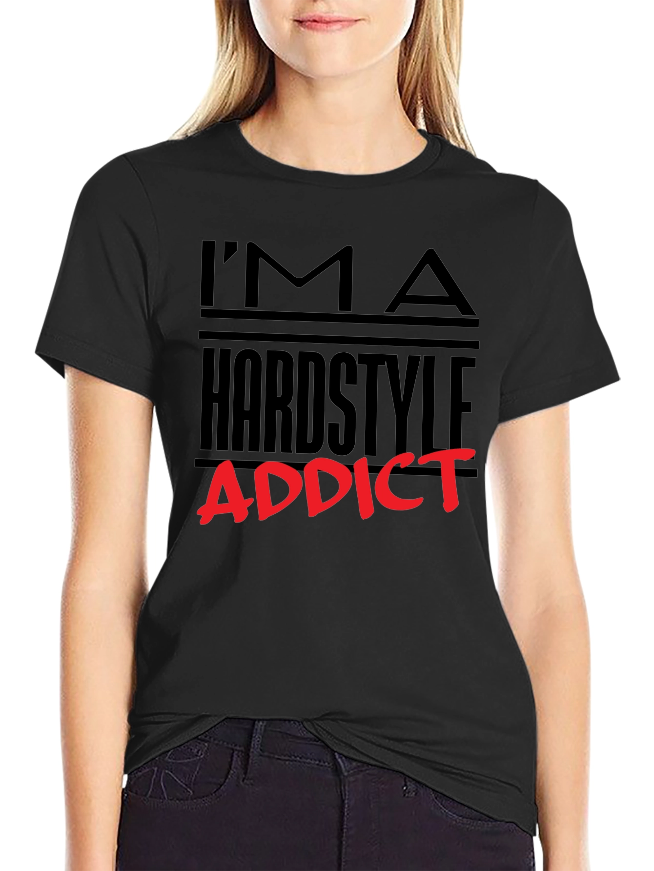 Im A Hardstyle Addict Graphic Tee