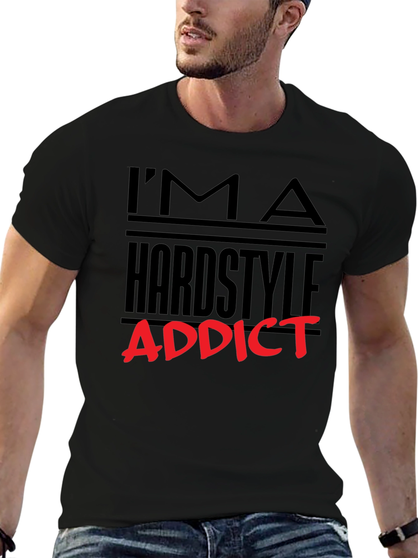 Im A Hardstyle Addict Graphic Tee