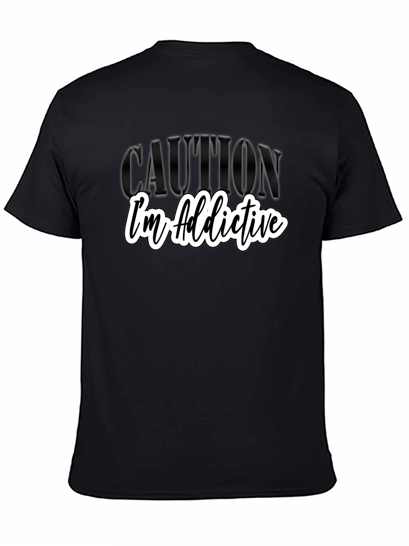 Caution: Im Addictive - Graphic Tee