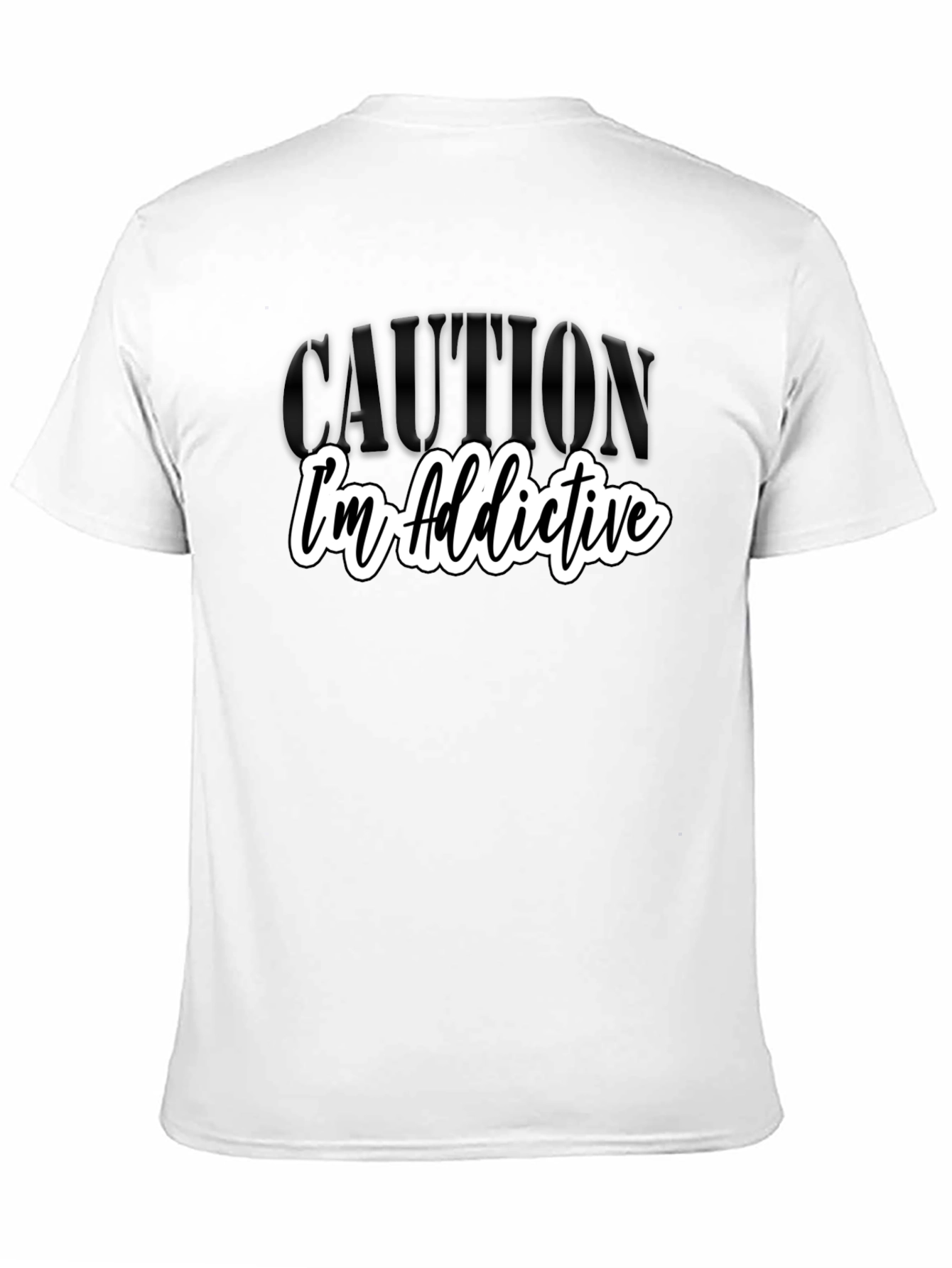 Caution: Im Addictive - Graphic Tee