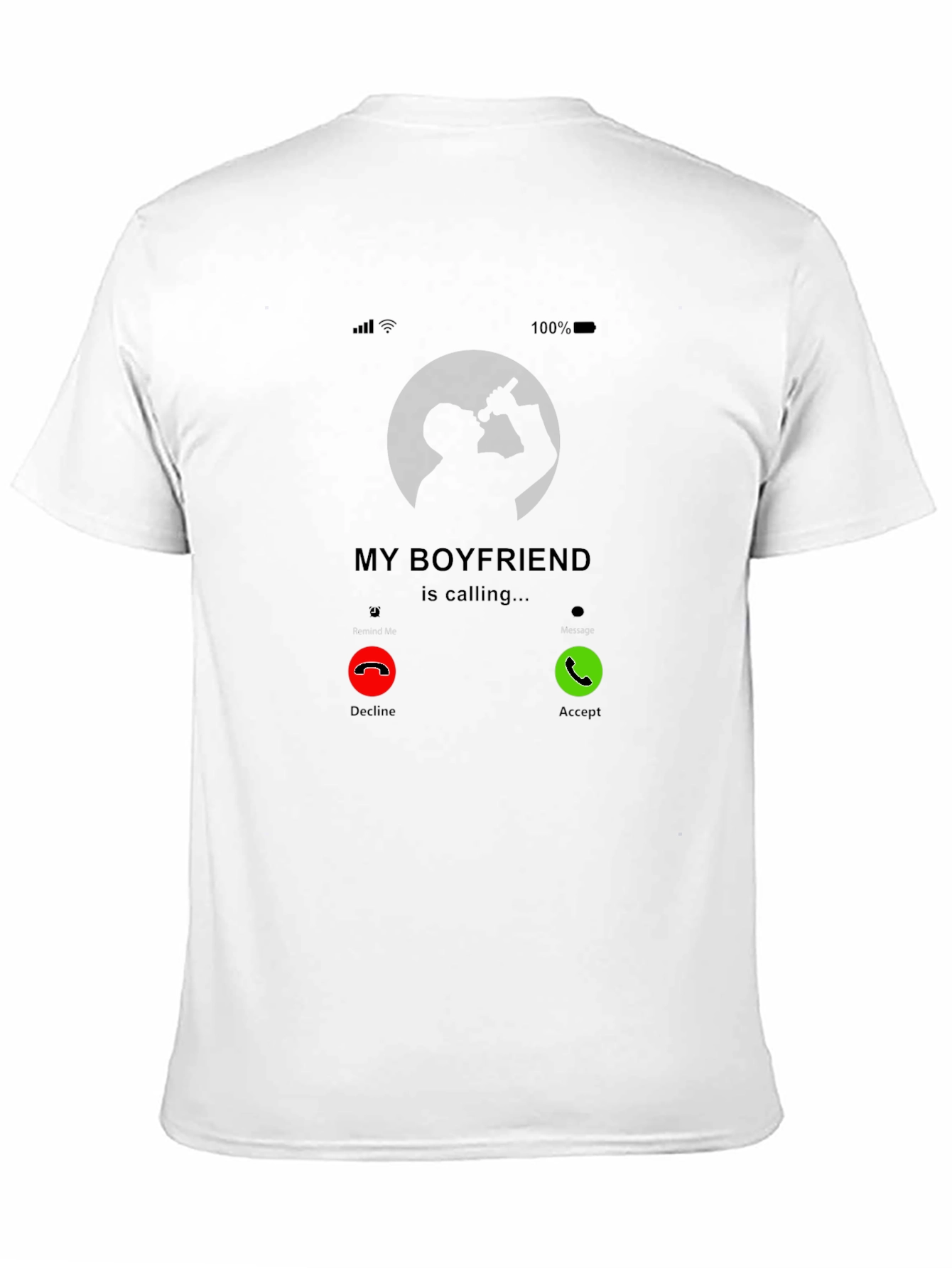 My Boyfriend is Calling T-Shirt