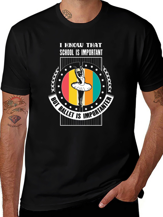 Ballet is Importanter T-Shirt