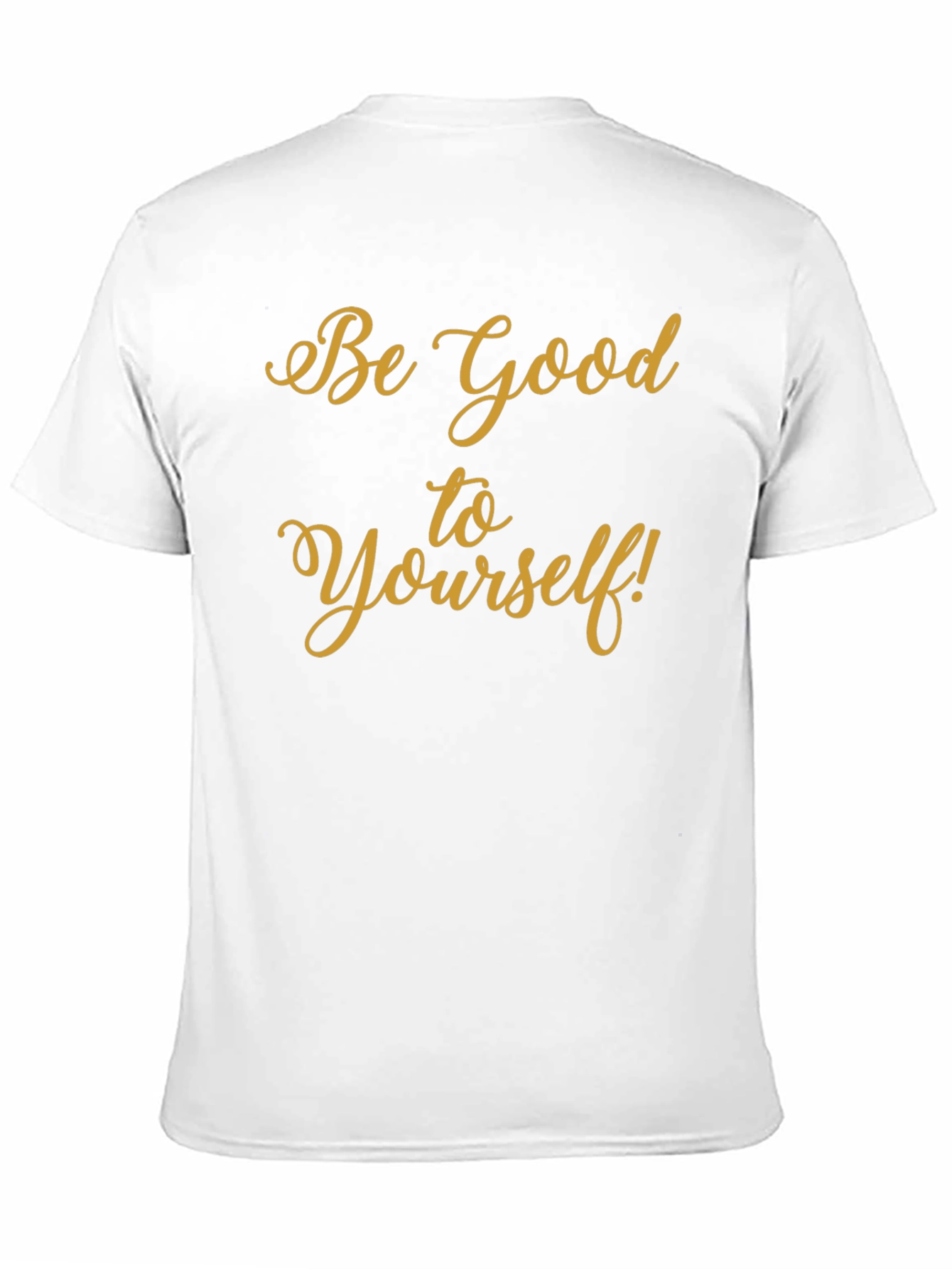 Be Good to Yourself Black T-Shirt