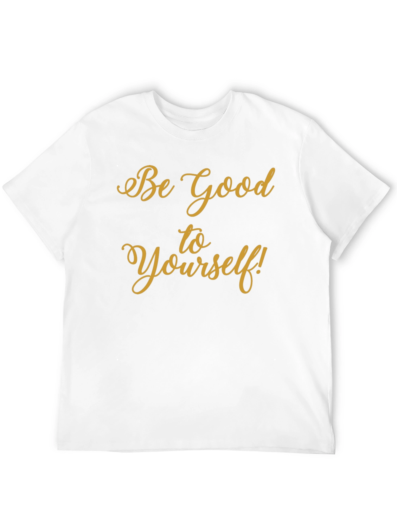 Be Good to Yourself Black T-Shirt