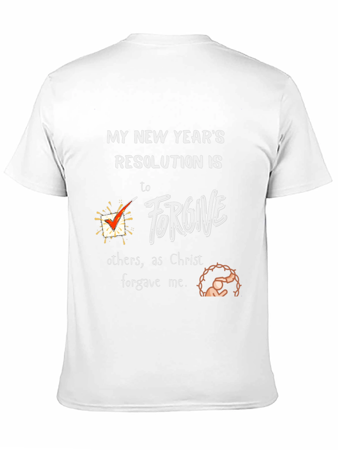 Forgive New Years Resolution T-Shirt