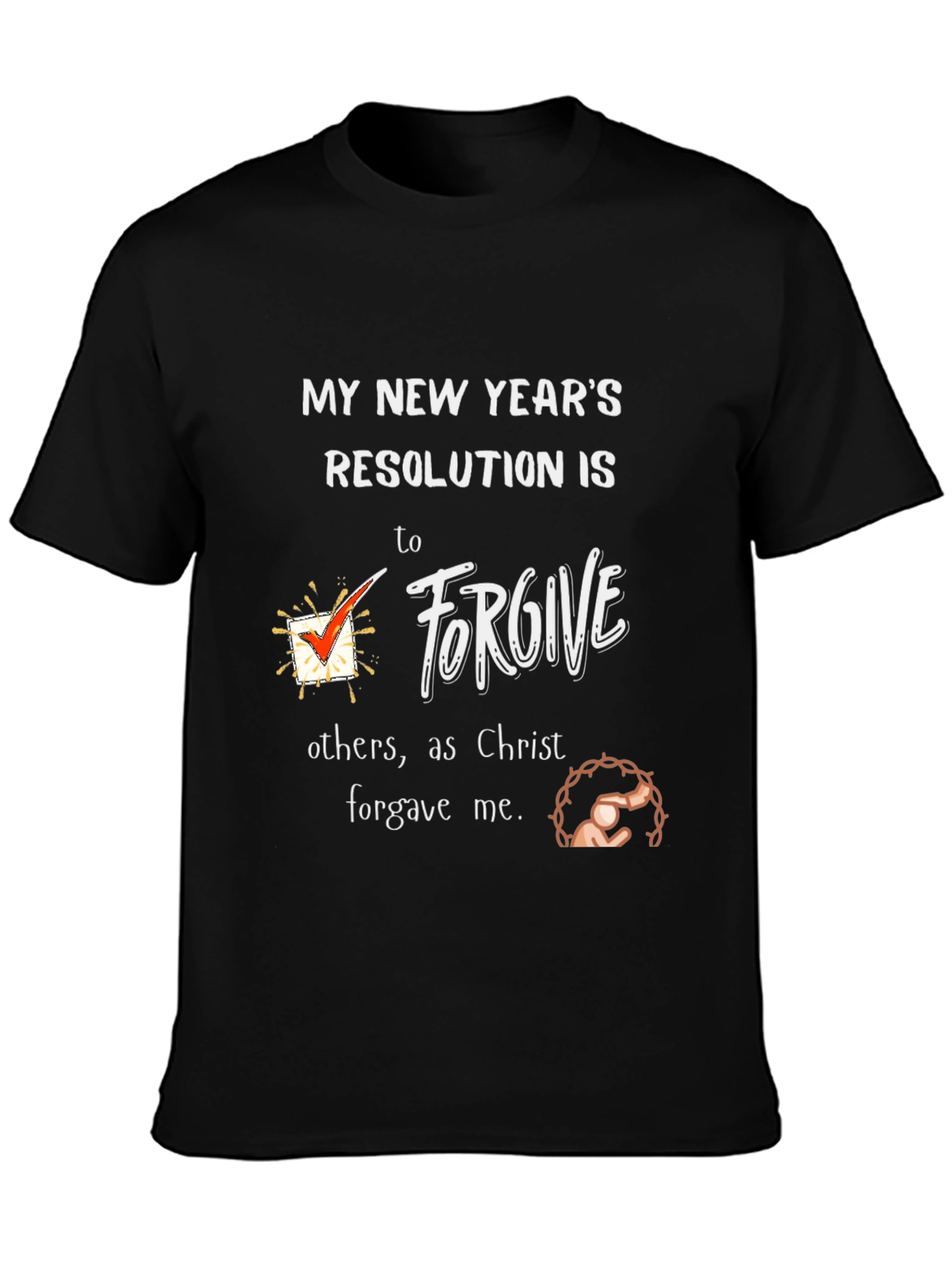 Forgive New Years Resolution T-Shirt