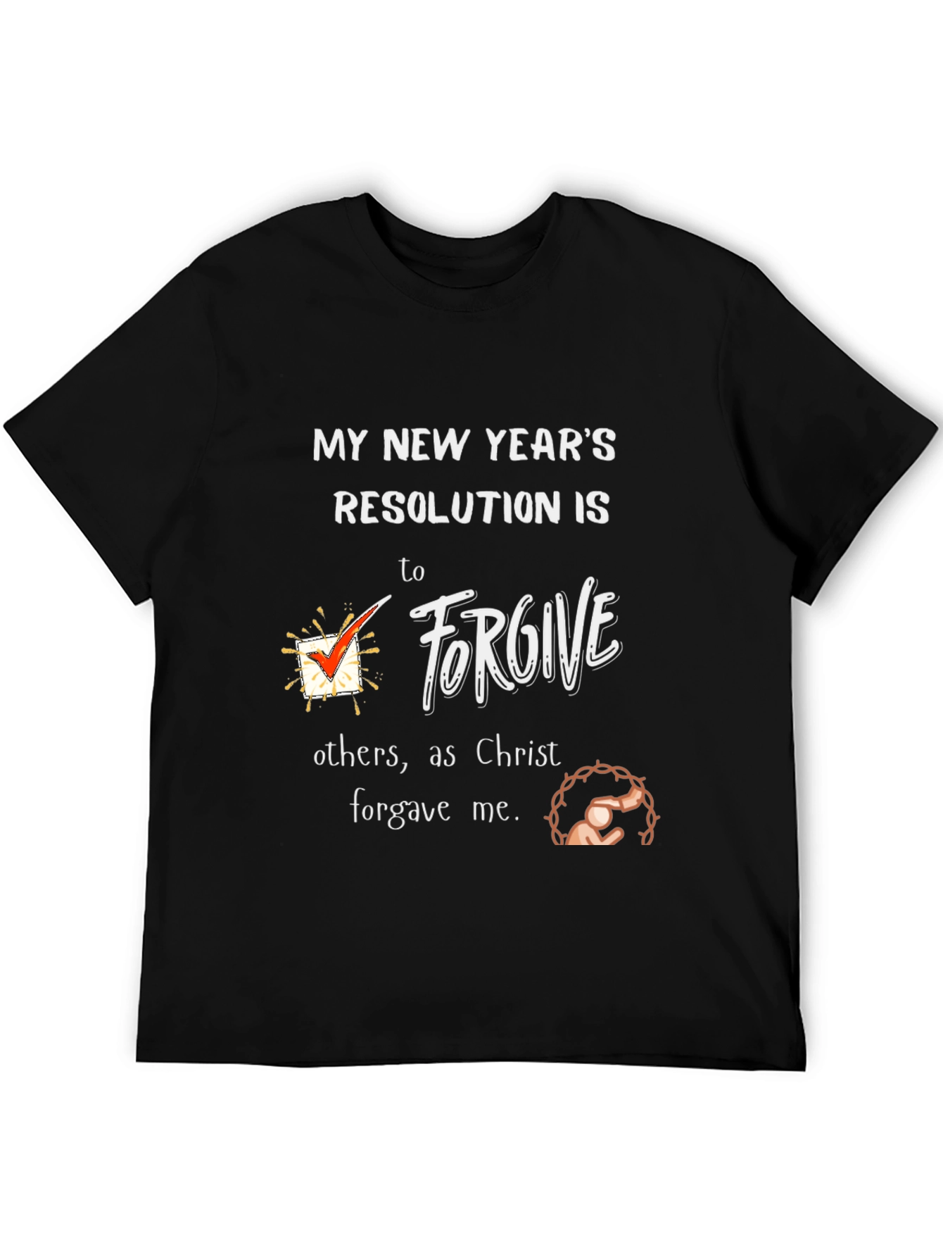 Forgive New Years Resolution T-Shirt